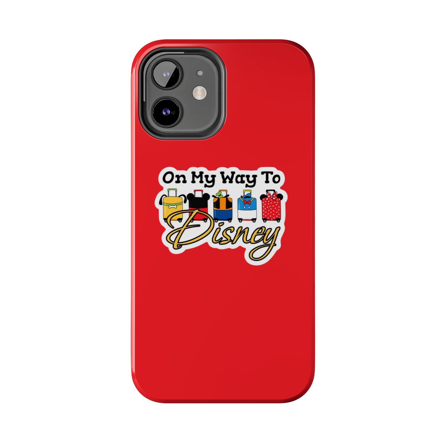 On My Way To Disney Tough Cell Phone Cases