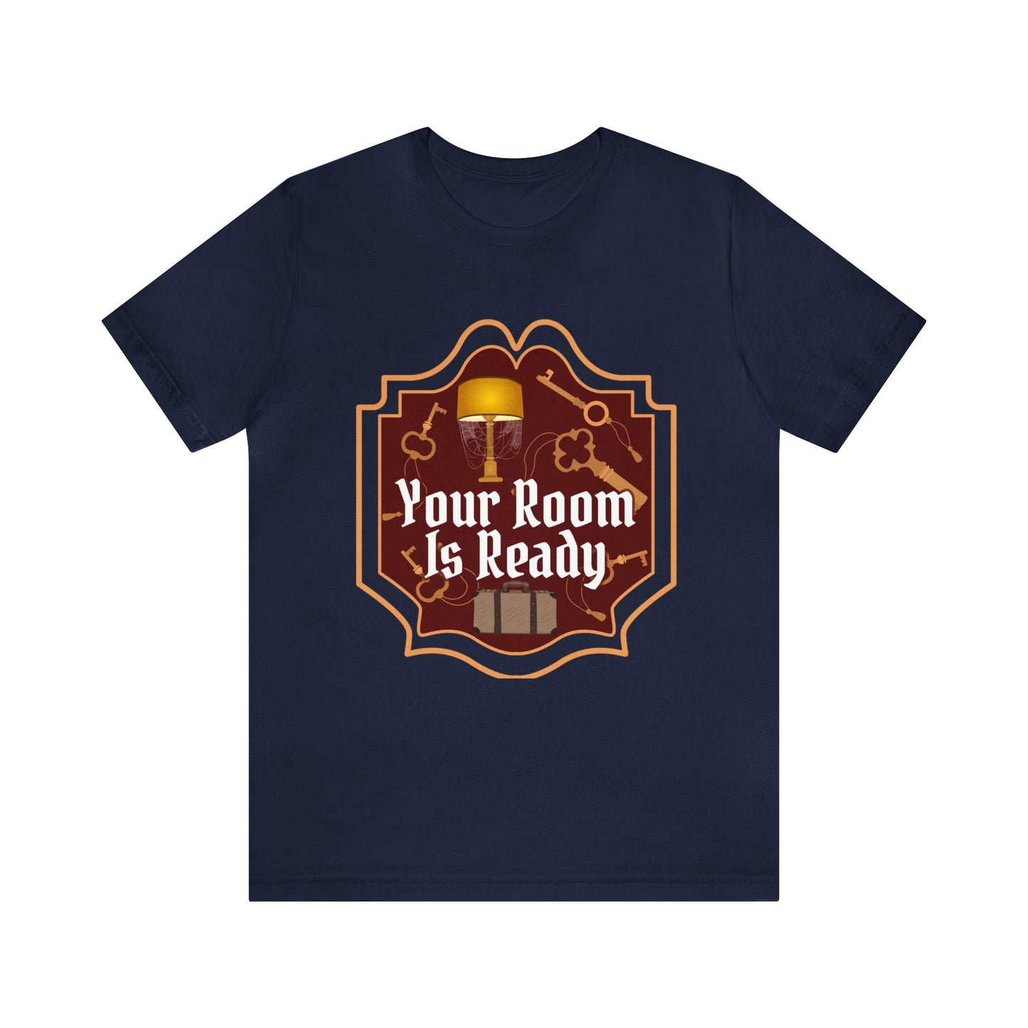 Your Room Is Ready Unisex Graphic Tee
