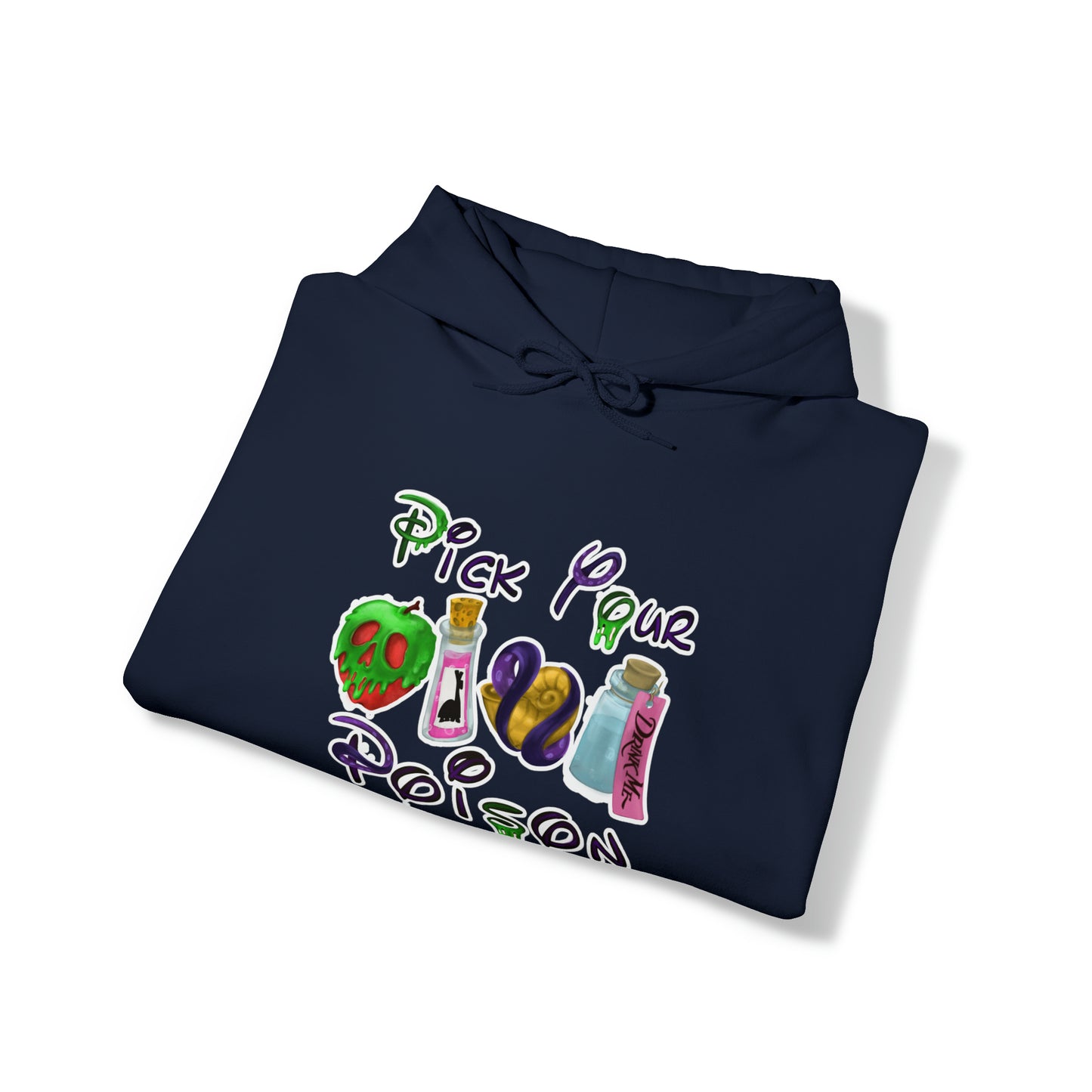 Pick Your Poison Unisex Hooded Sweatshirt