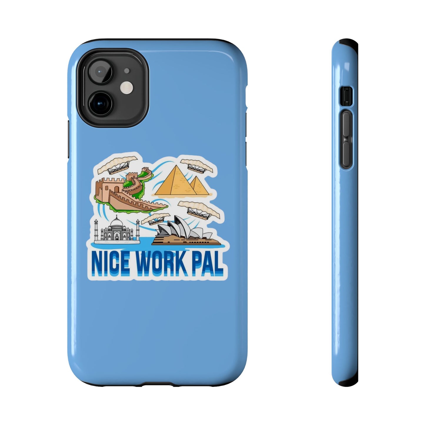 Nice Work Pal Tough Cell Phone Cases