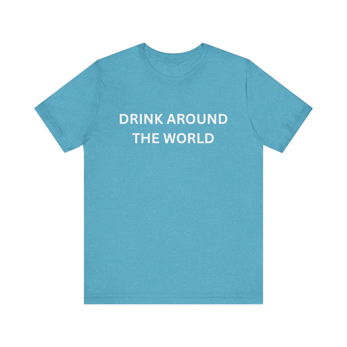 Drink Around The World Unisex Jersey Short Sleeve Tee