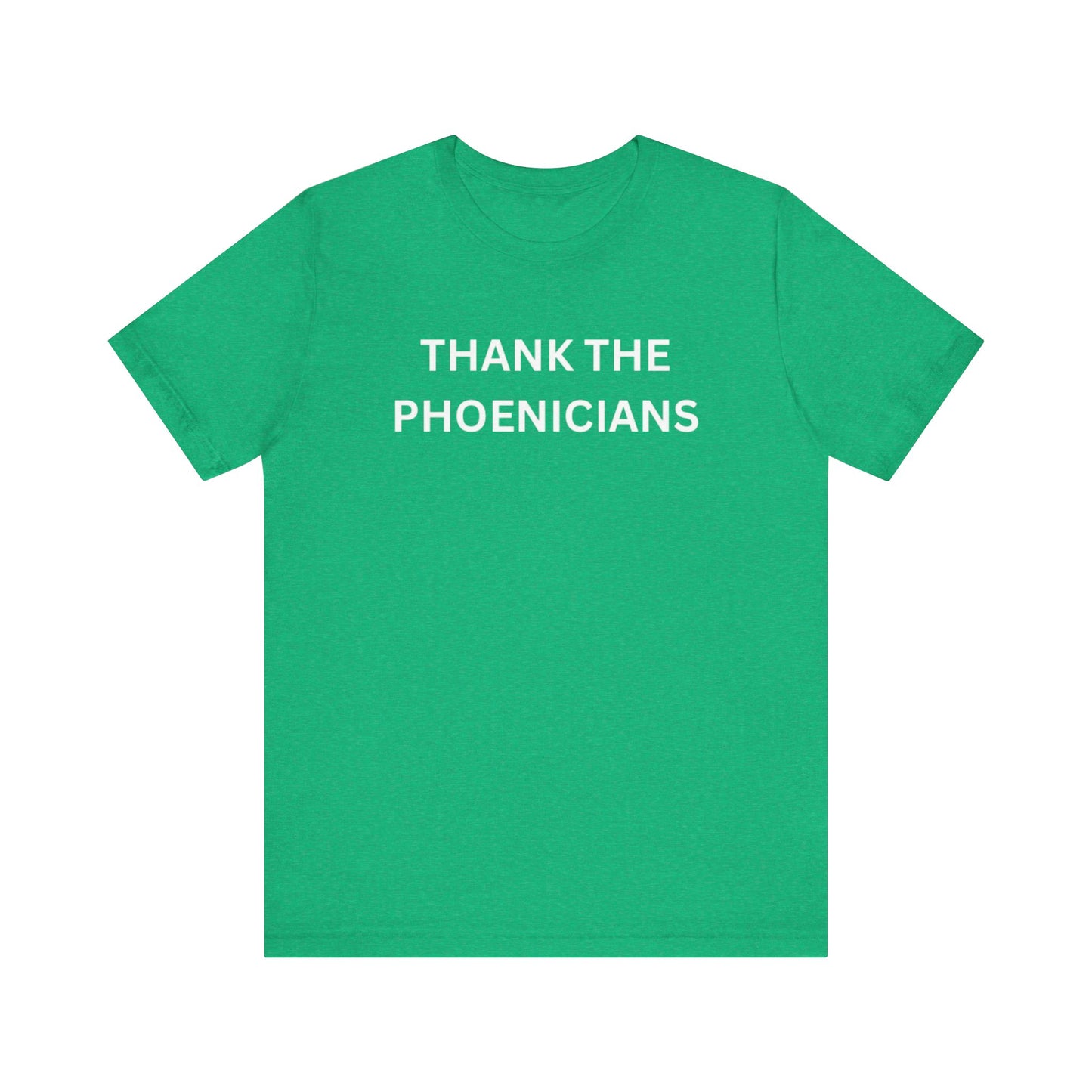 Thank The Phoenicians Unisex Jersey Short Sleeve Tee