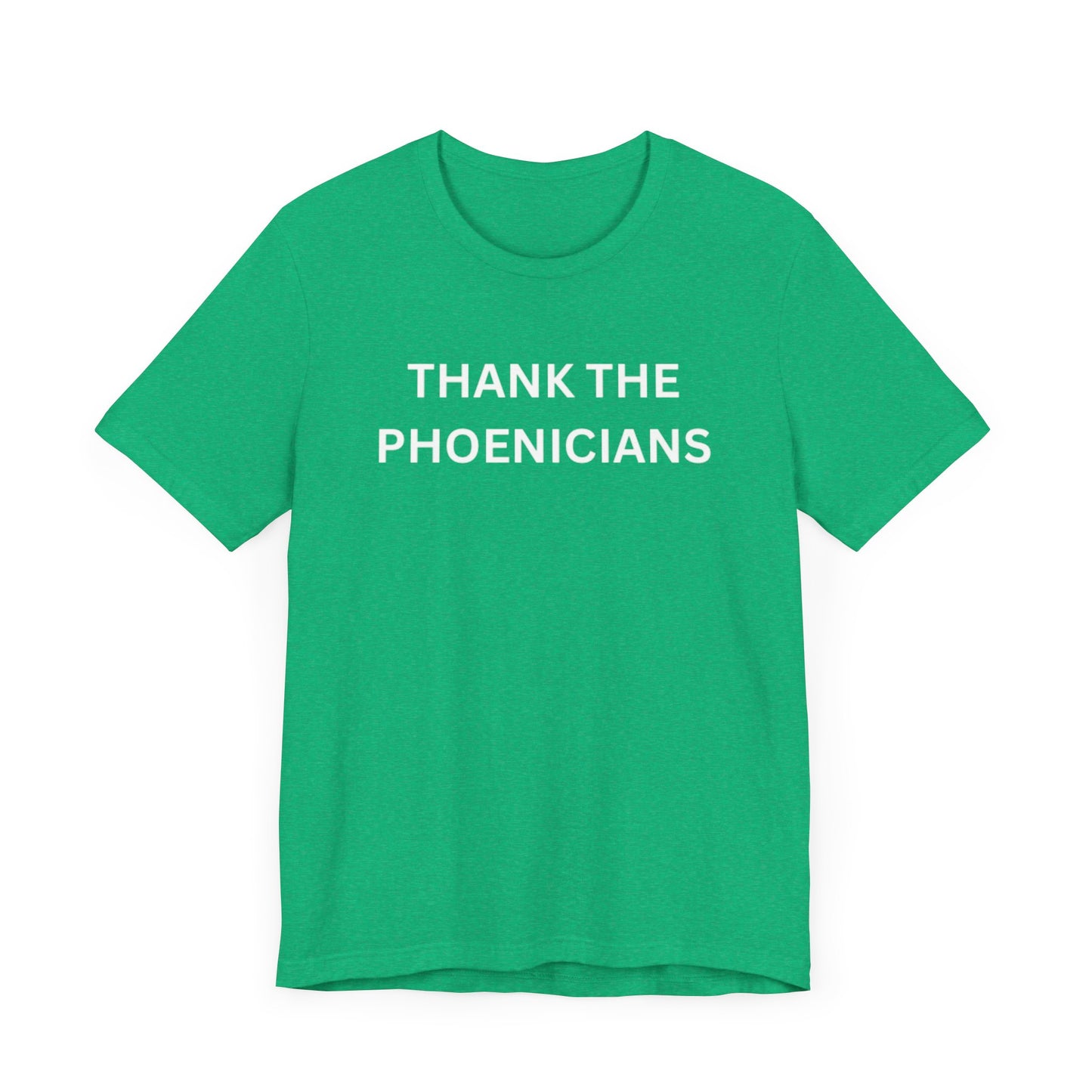 Thank The Phoenicians Unisex Jersey Short Sleeve Tee