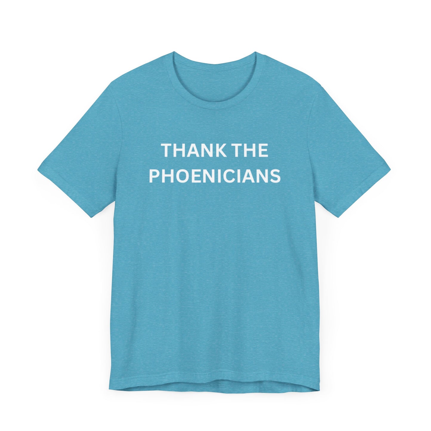 Thank The Phoenicians Unisex Jersey Short Sleeve Tee