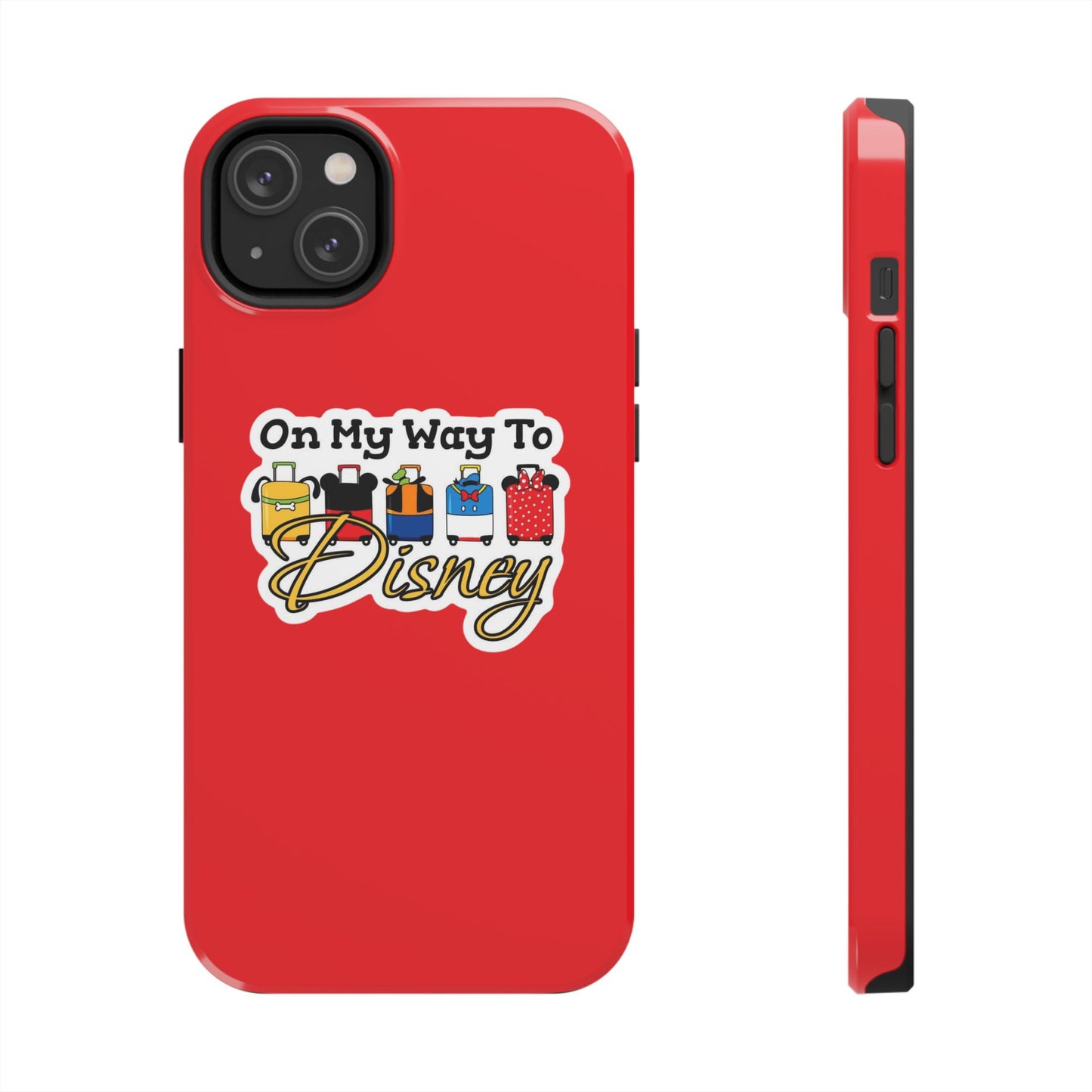 On My Way To Disney Tough Cell Phone Cases