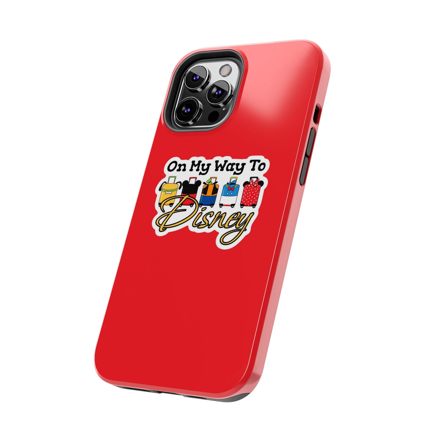 On My Way To Disney Tough Cell Phone Cases