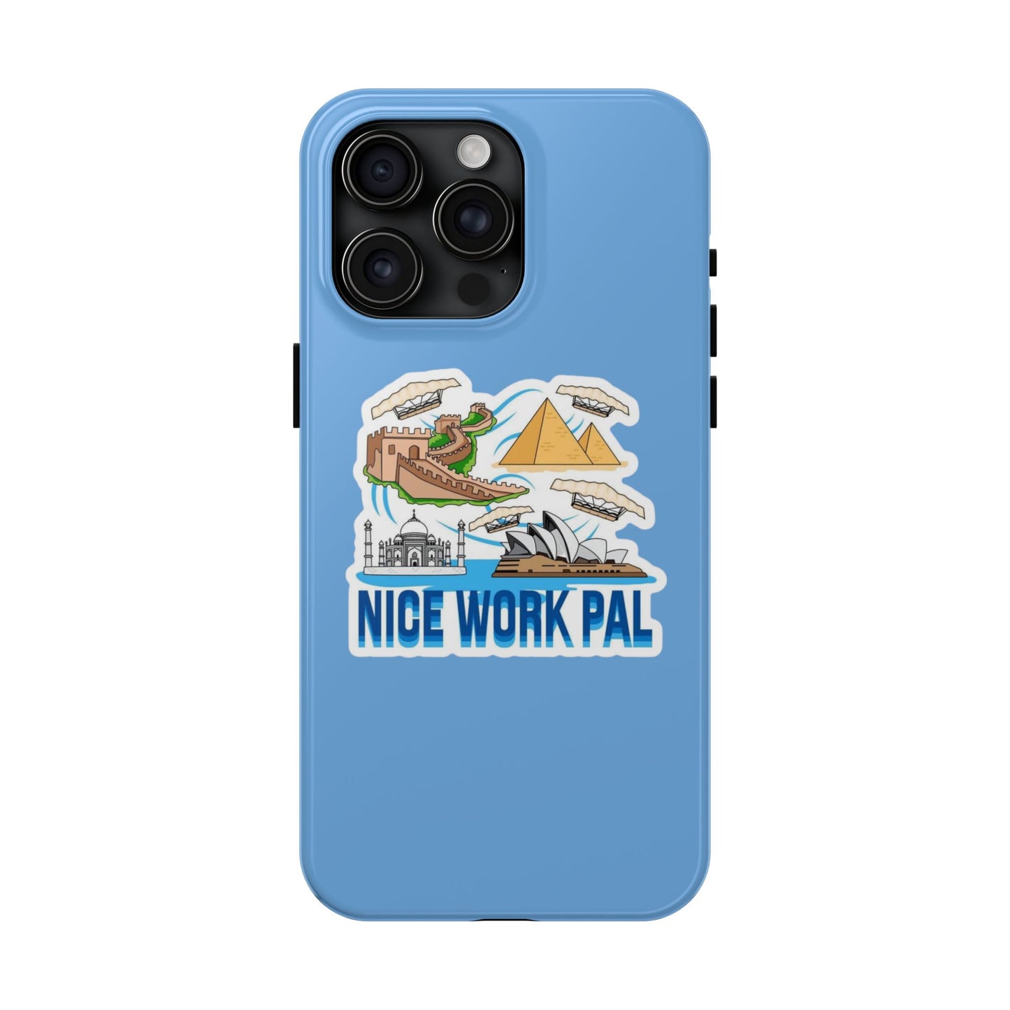 Nice Work Pal Tough Cell Phone Cases