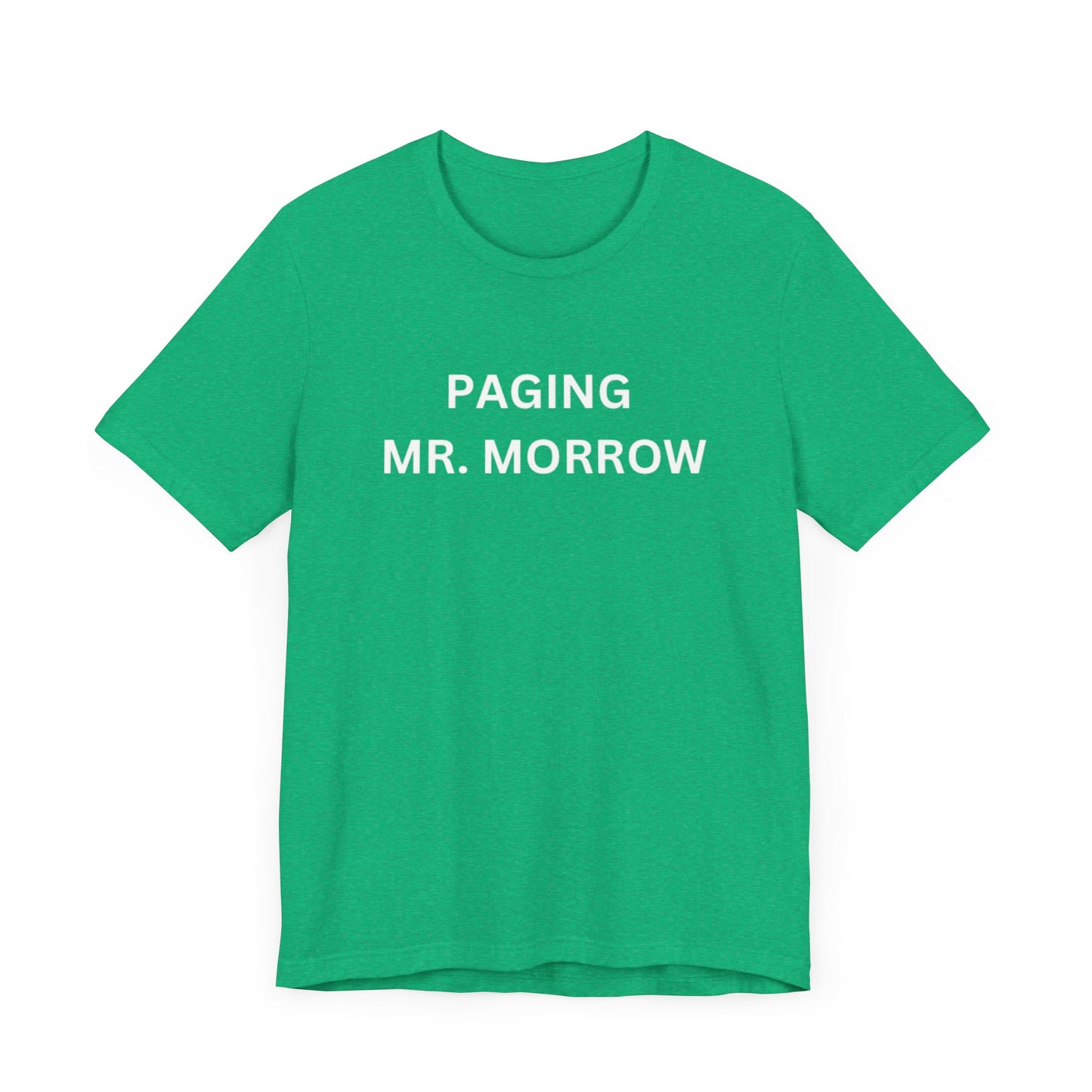 Paging Mr. Morrow Unisex Jersey Short Sleeve Tee