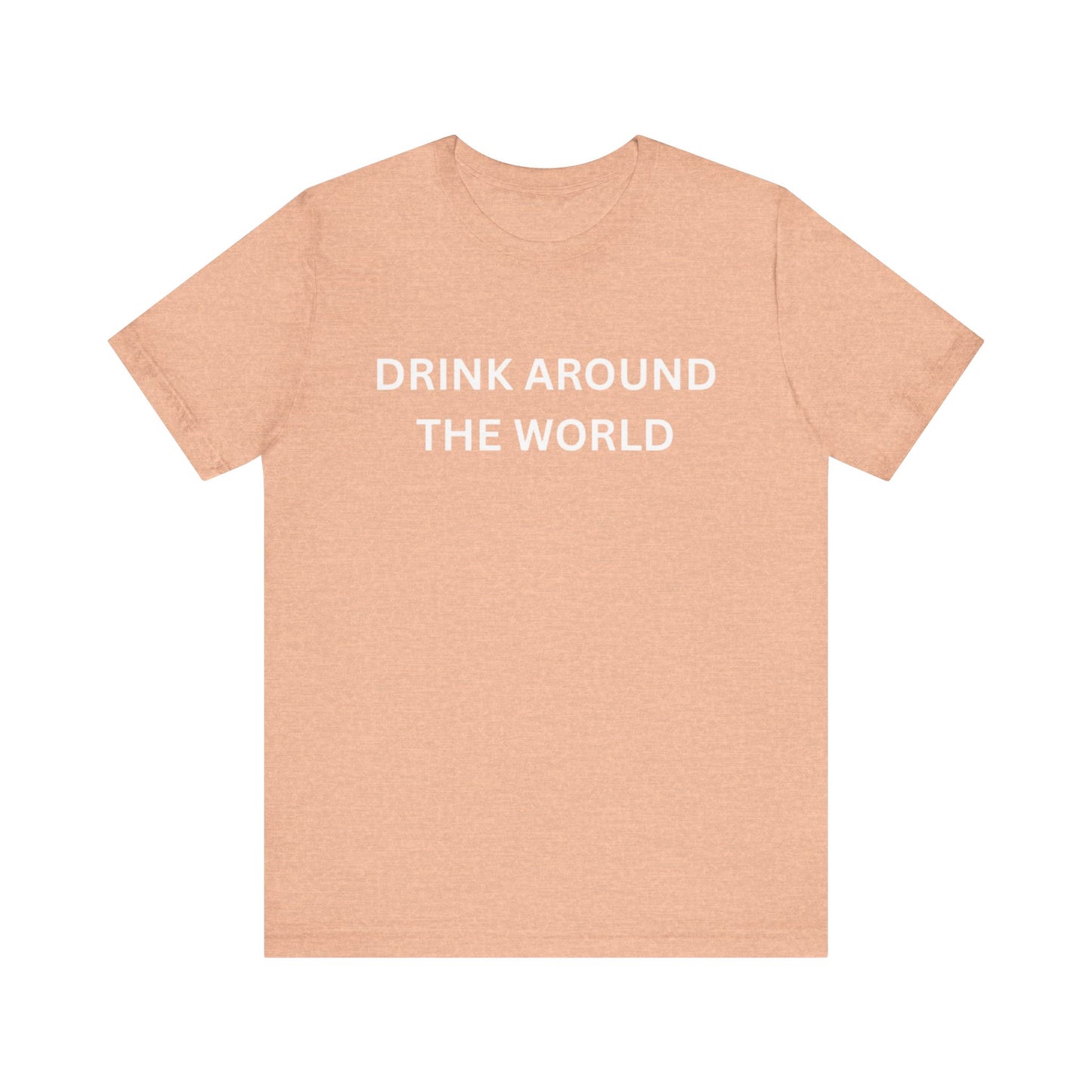 Drink Around The World Unisex Jersey Short Sleeve Tee