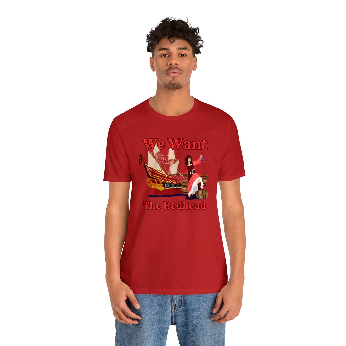 We Want The Redhead Unisex Graphic Tee