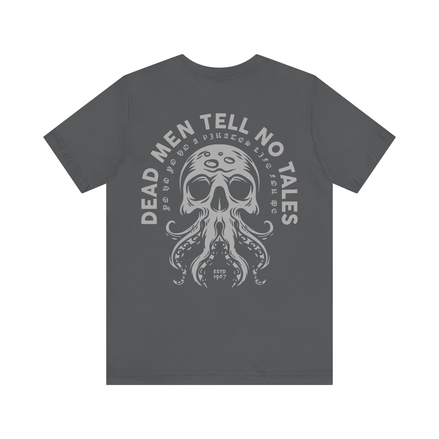 Dead Men Tell No Tales Unisex Graphic Tee