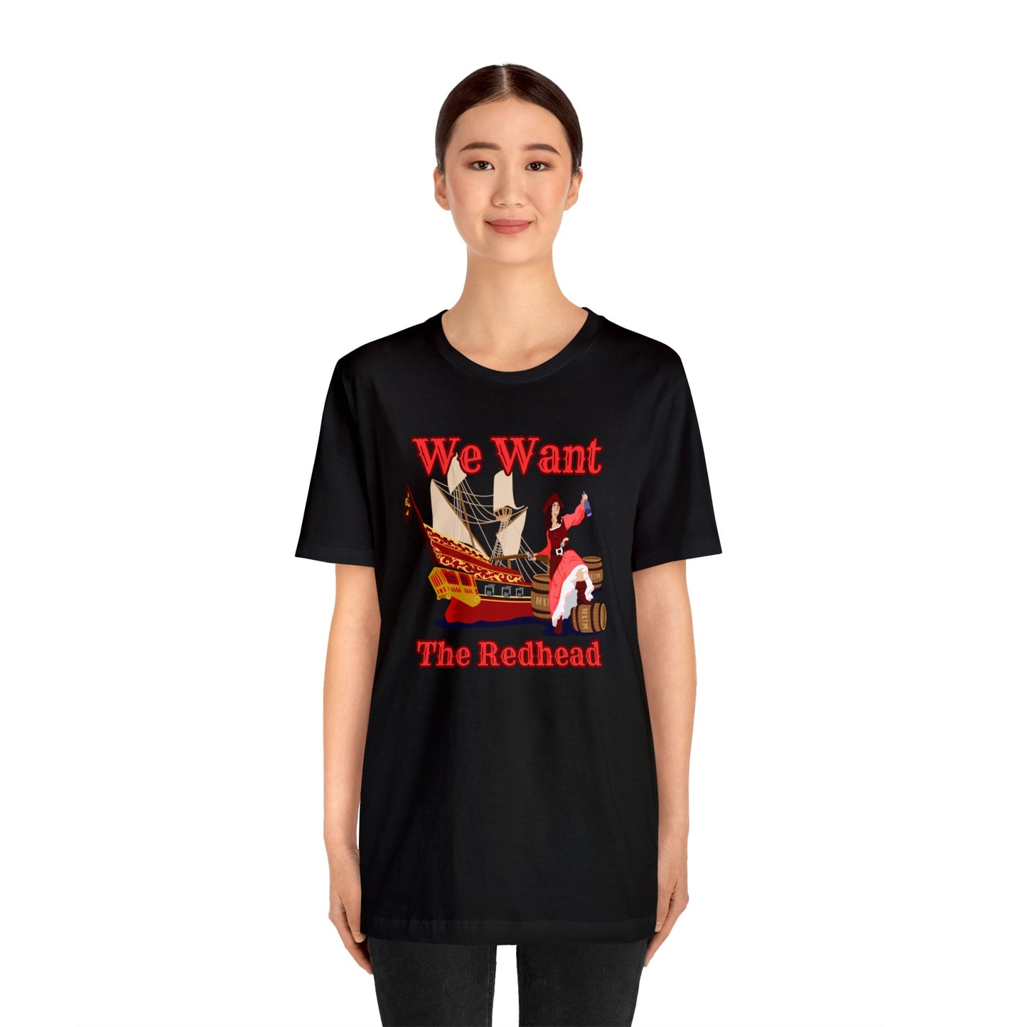 We Want The Redhead Unisex Graphic Tee