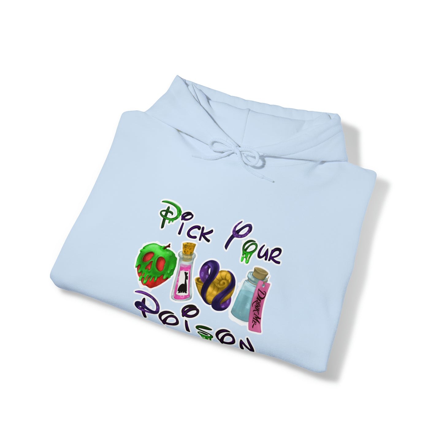 Pick Your Poison Unisex Hooded Sweatshirt