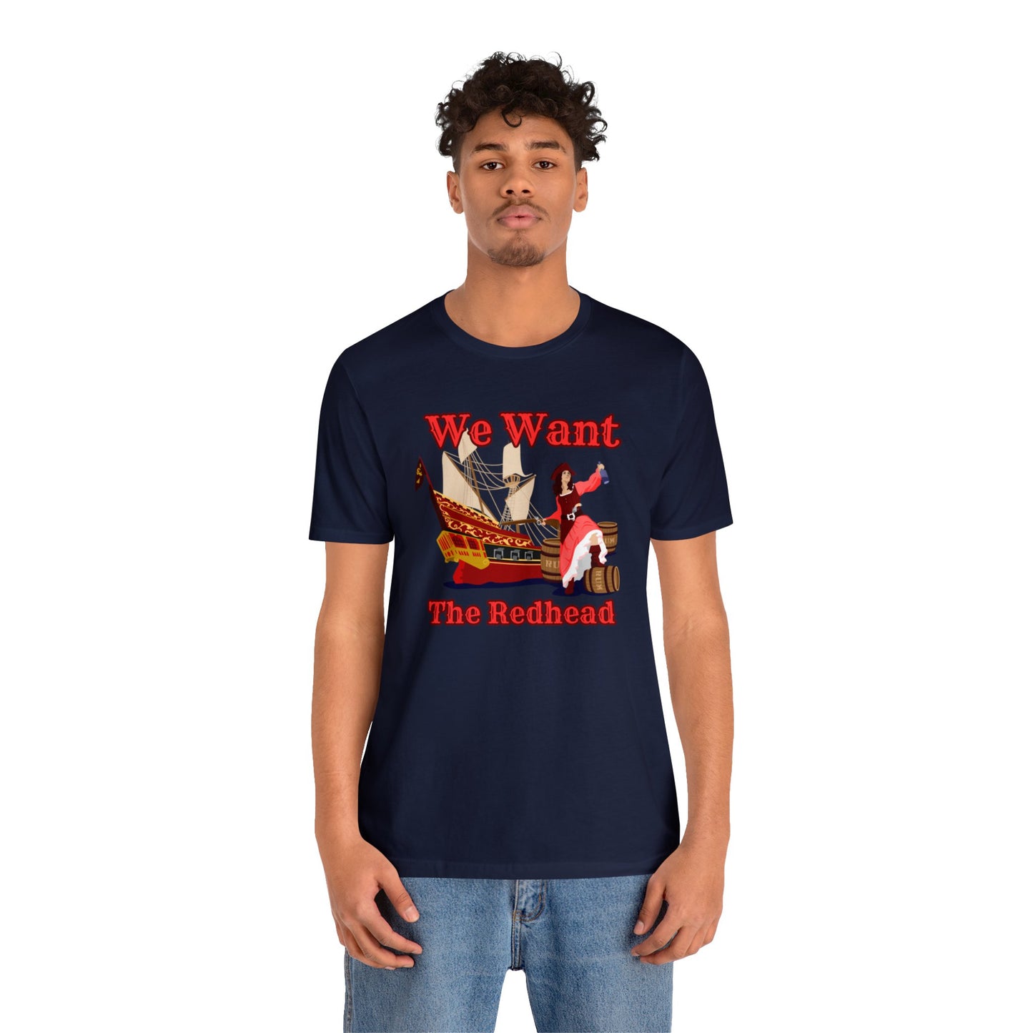 We Want The Redhead Unisex Graphic Tee