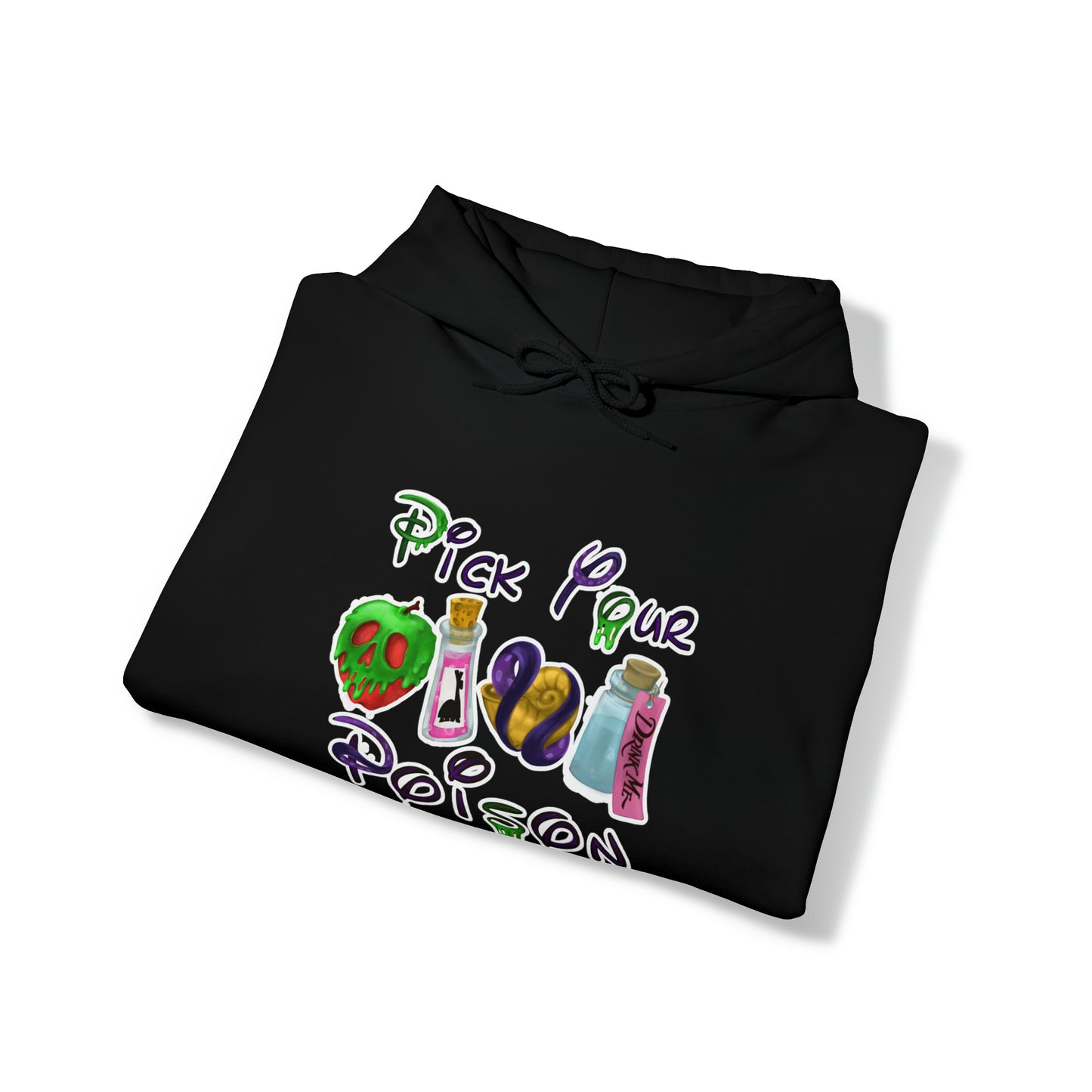 Pick Your Poison Unisex Hooded Sweatshirt