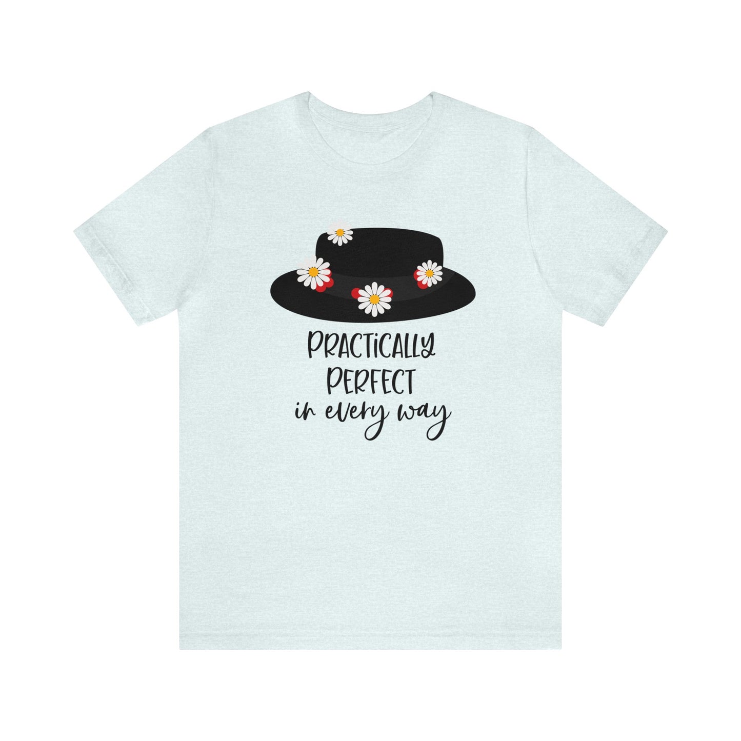 Practically Perfect Unisex Graphic Tee