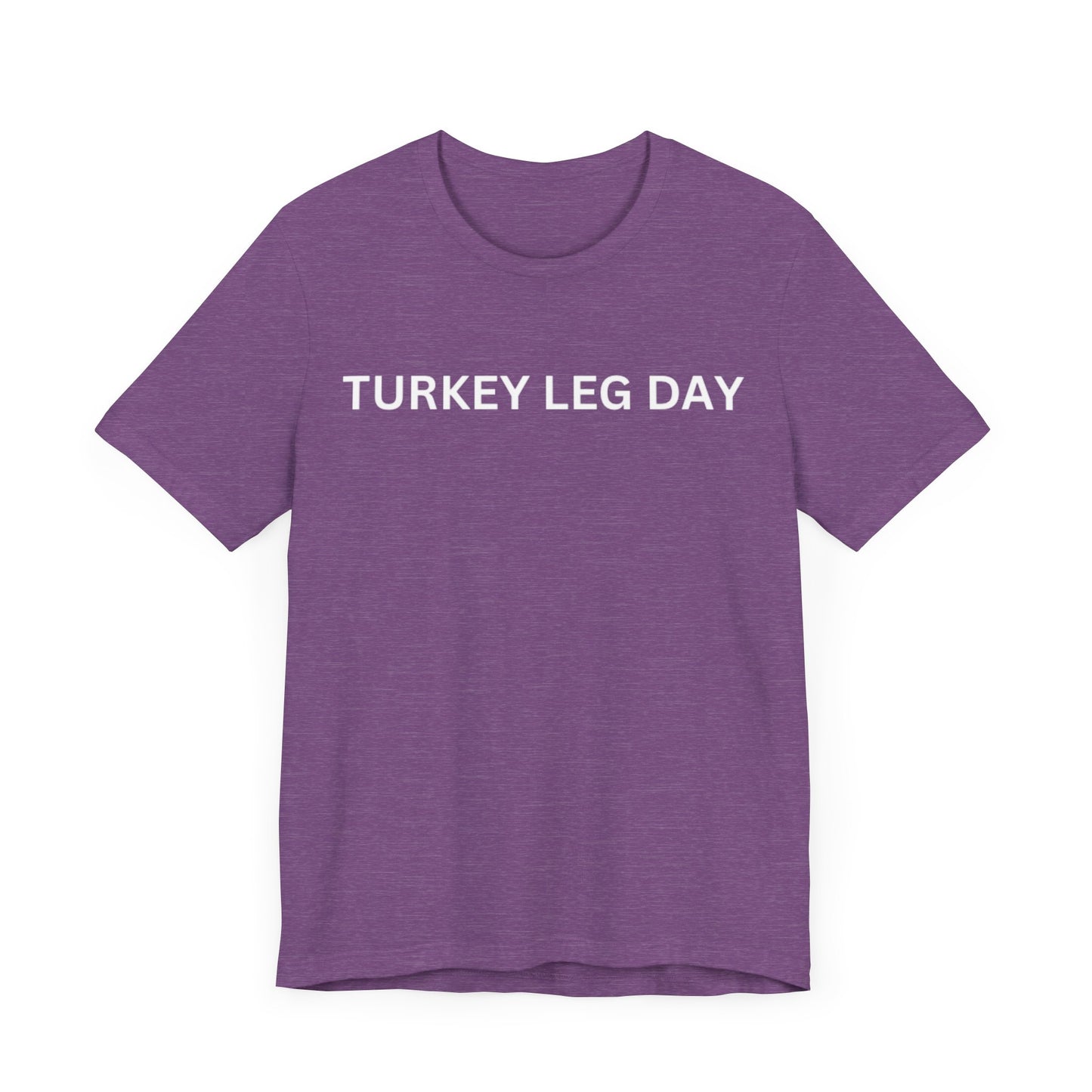 Turkey Leg Day Unisex Jersey Short Sleeve Tee