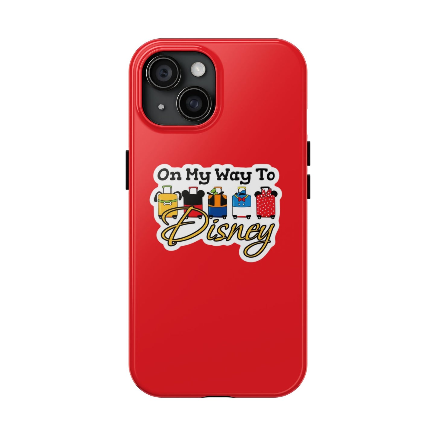 On My Way To Disney Tough Cell Phone Cases