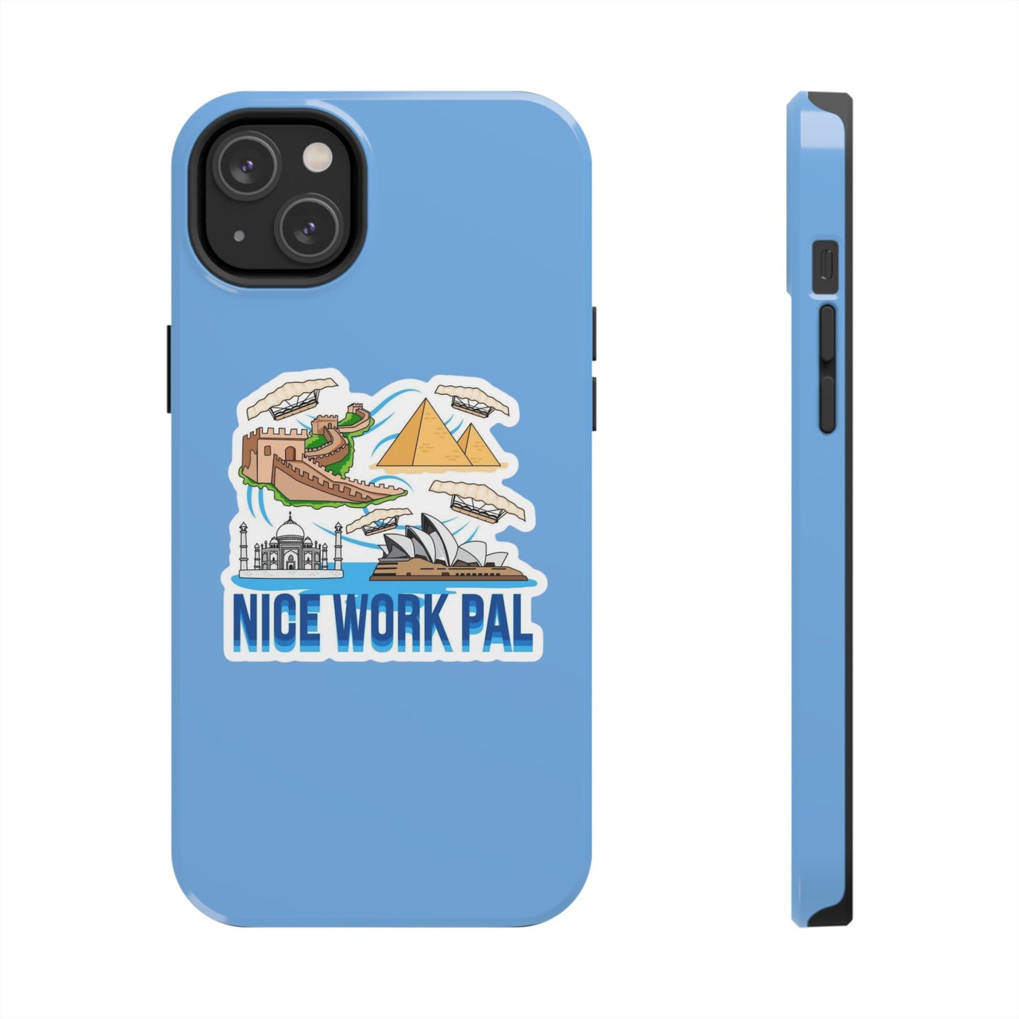 Nice Work Pal Tough Cell Phone Cases