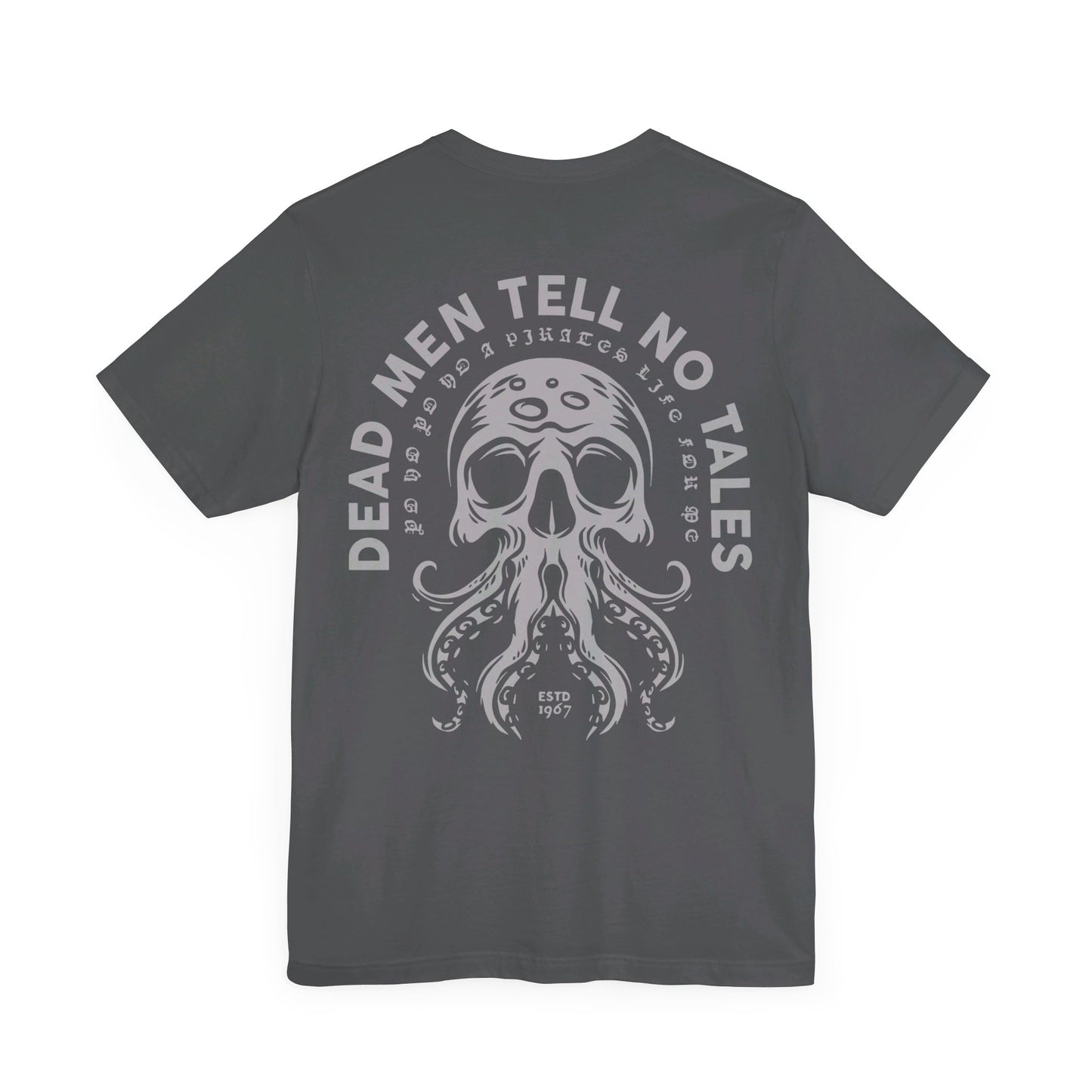 Dead Men Tell No Tales Unisex Graphic Tee