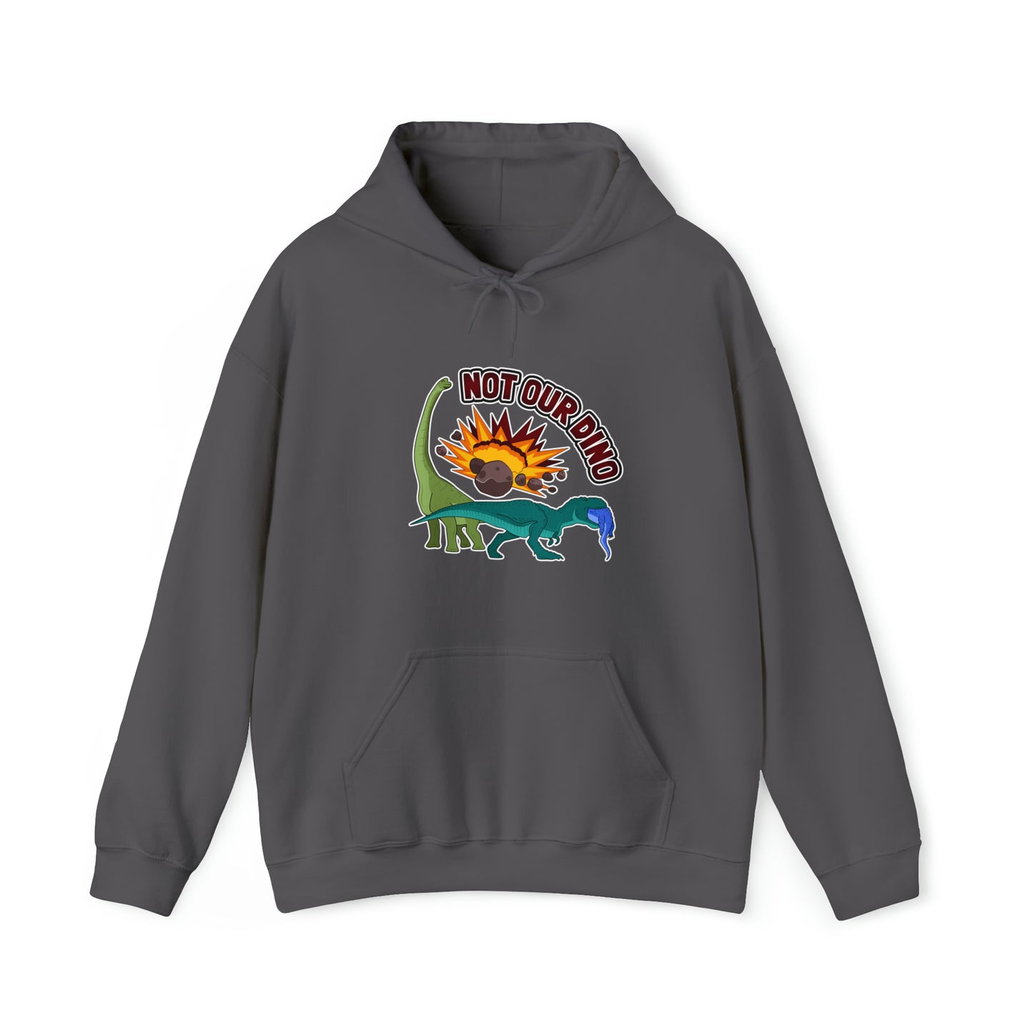 Not Our Dino Unisex Hooded Sweatshirt