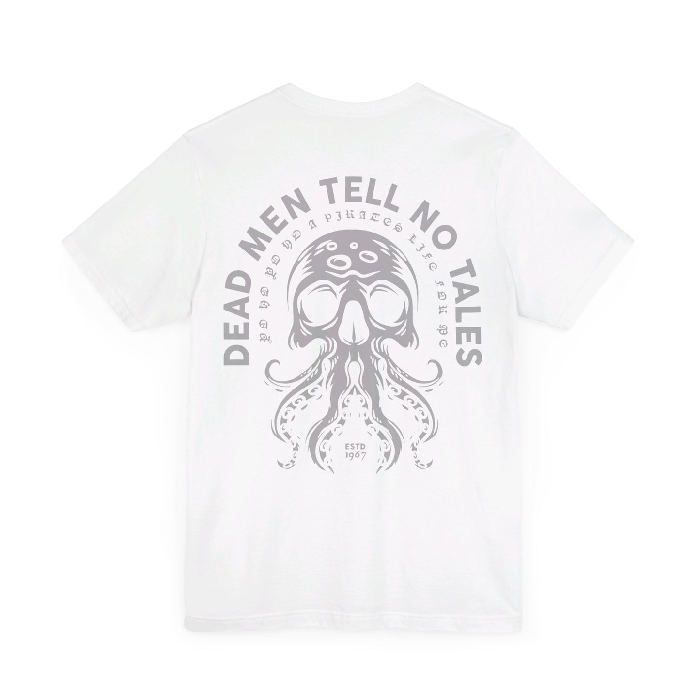 Dead Men Tell No Tales Unisex Graphic Tee