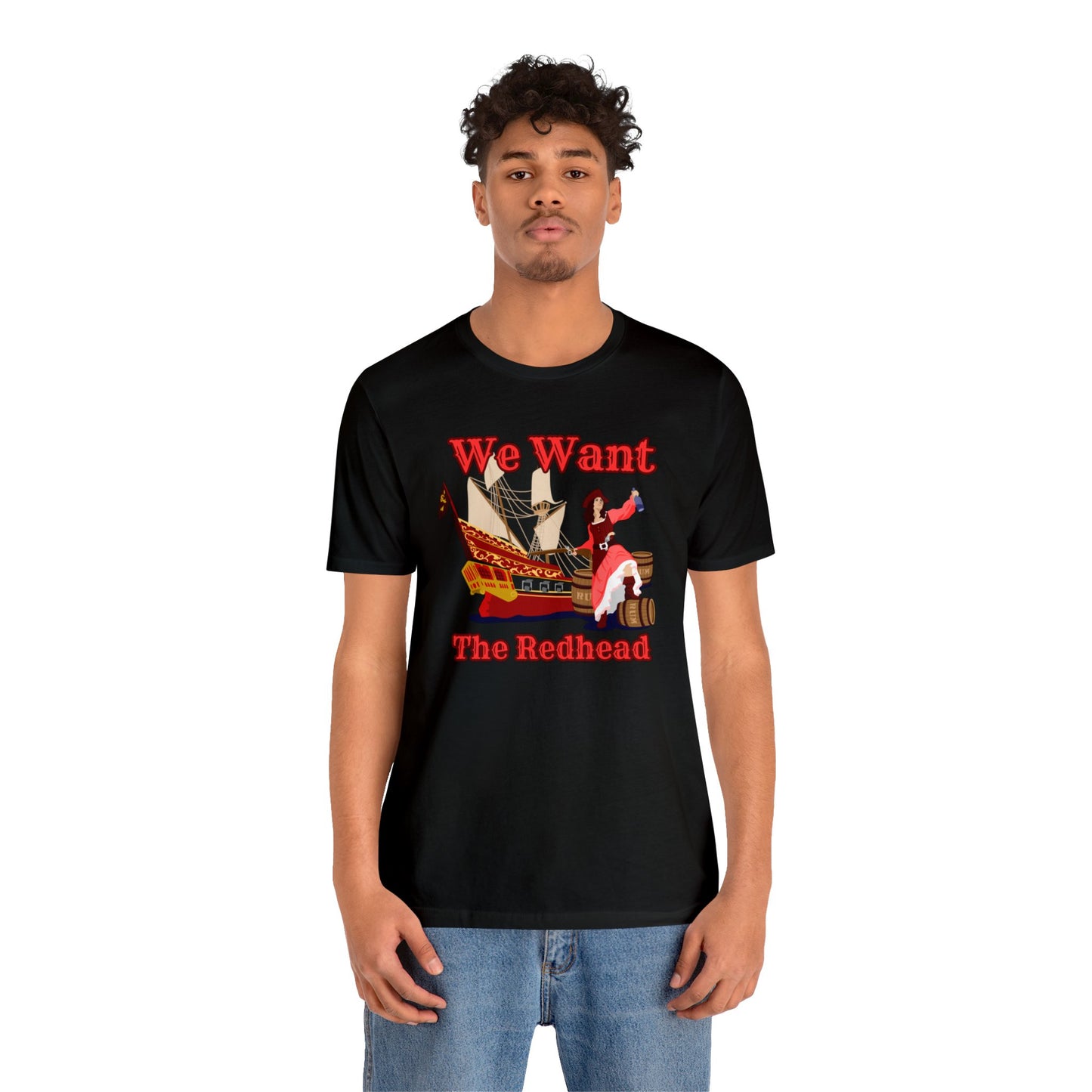 We Want The Redhead Unisex Graphic Tee