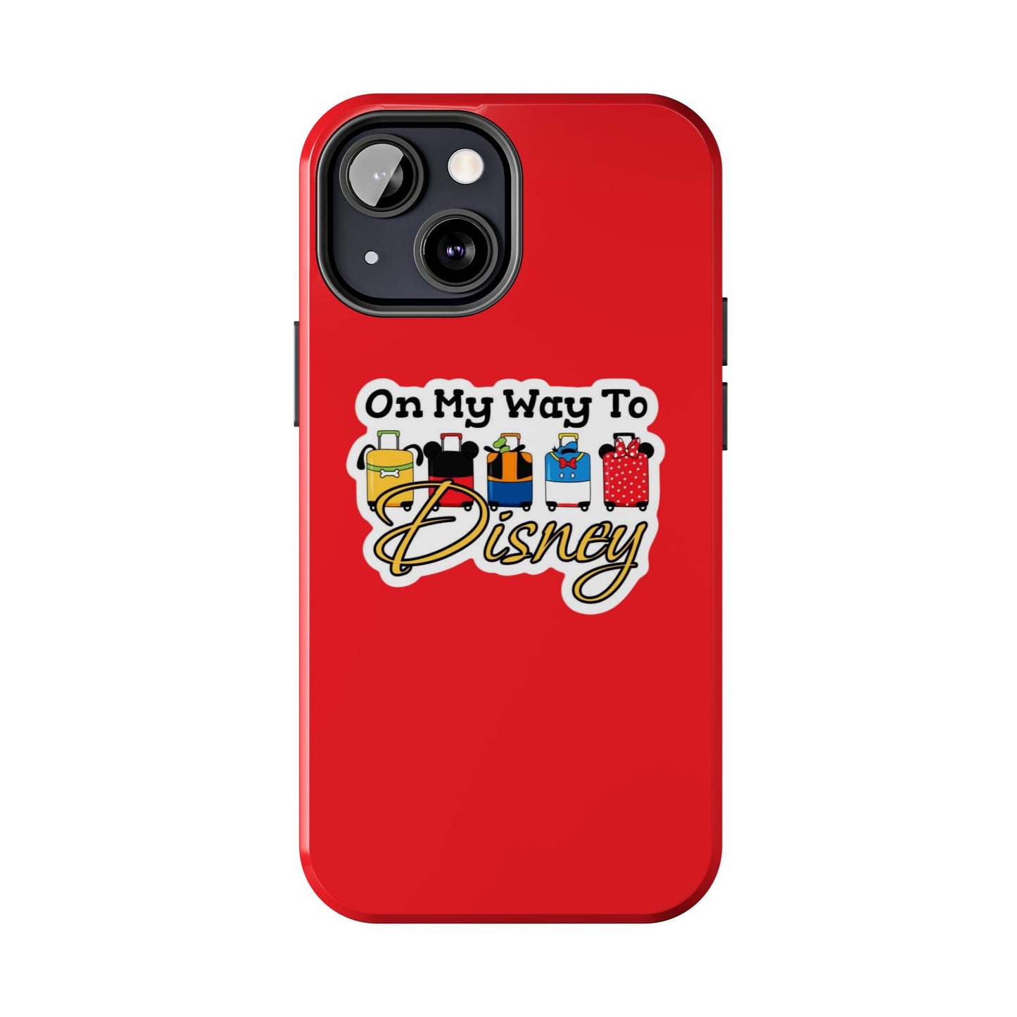 On My Way To Disney Tough Cell Phone Cases