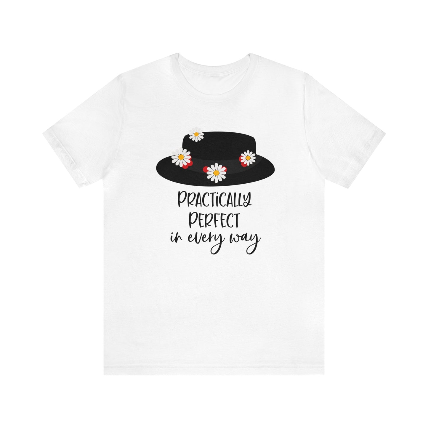 Practically Perfect Unisex Graphic Tee