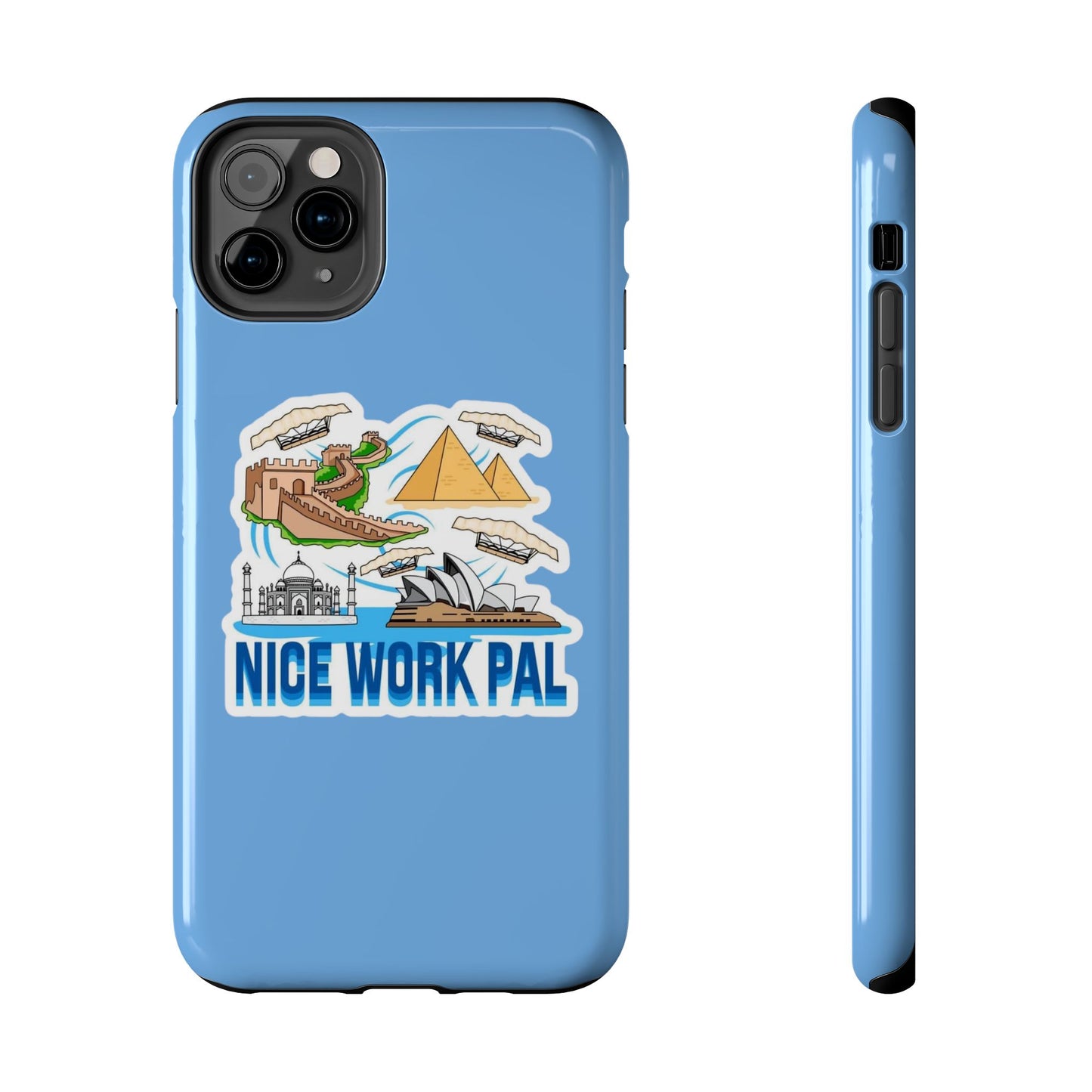 Nice Work Pal Tough Cell Phone Cases