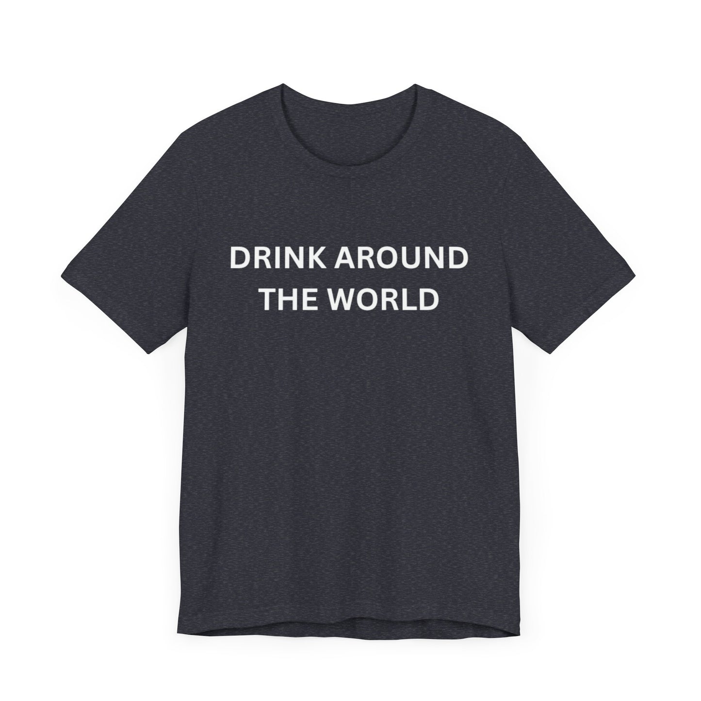 Drink Around The World Unisex Jersey Short Sleeve Tee