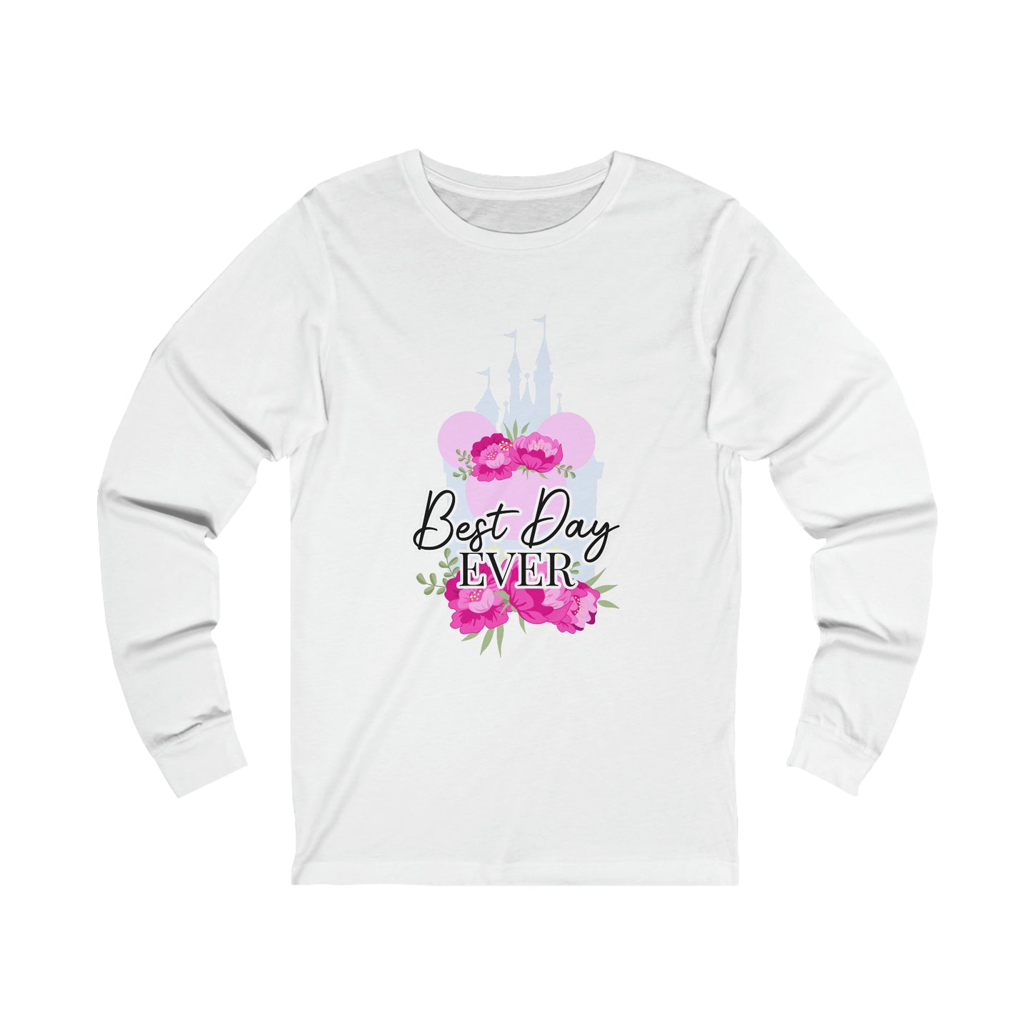 Best Day Ever Unisex Long Sleeve Graphic Tee
