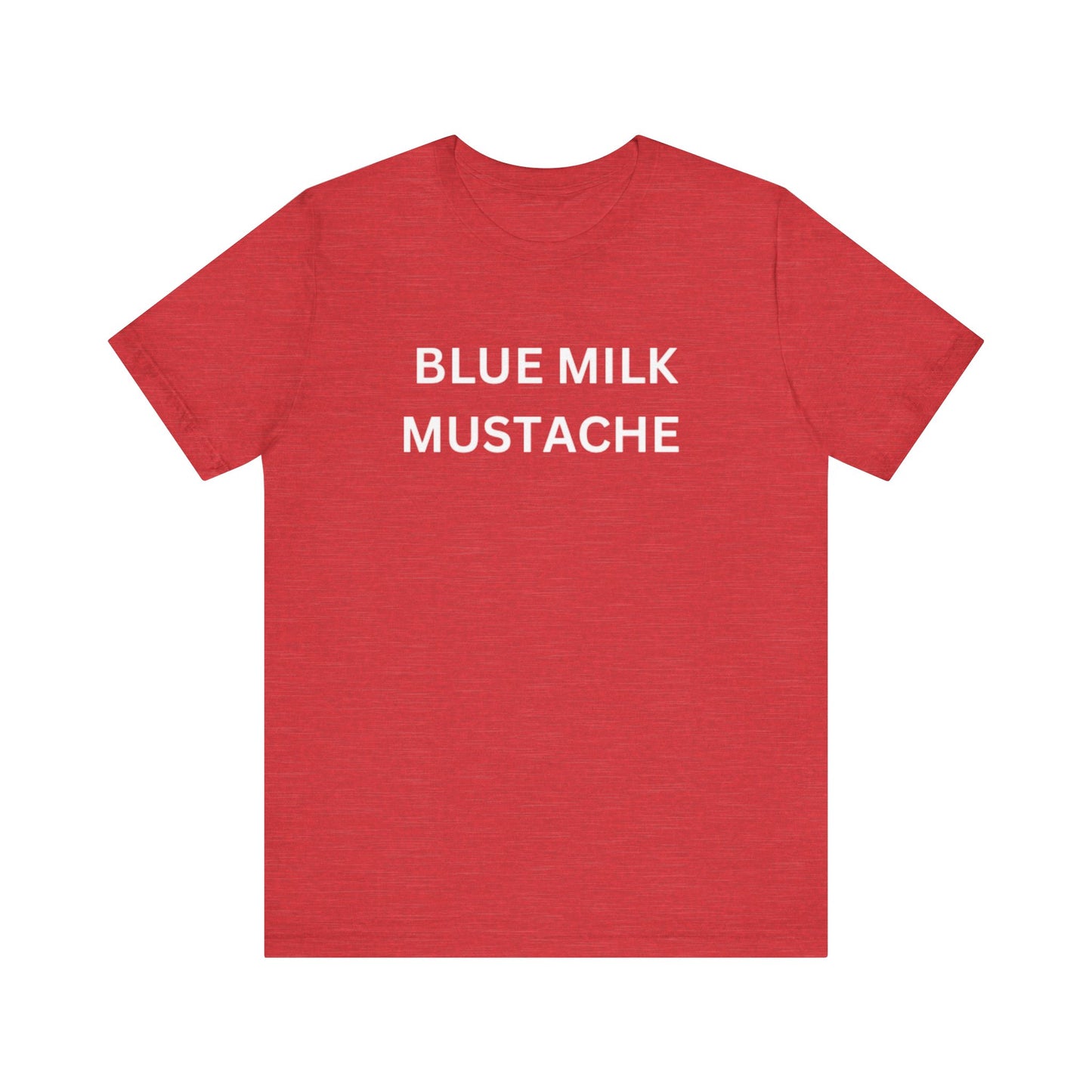 Blue Milk Mustache Unisex Jersey Short Sleeve Tee