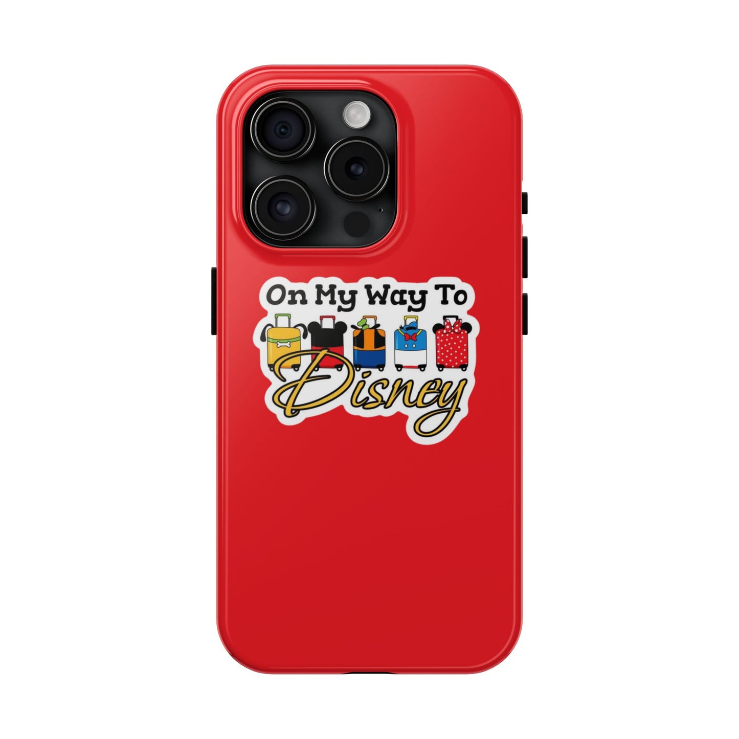 On My Way To Disney Tough Cell Phone Cases