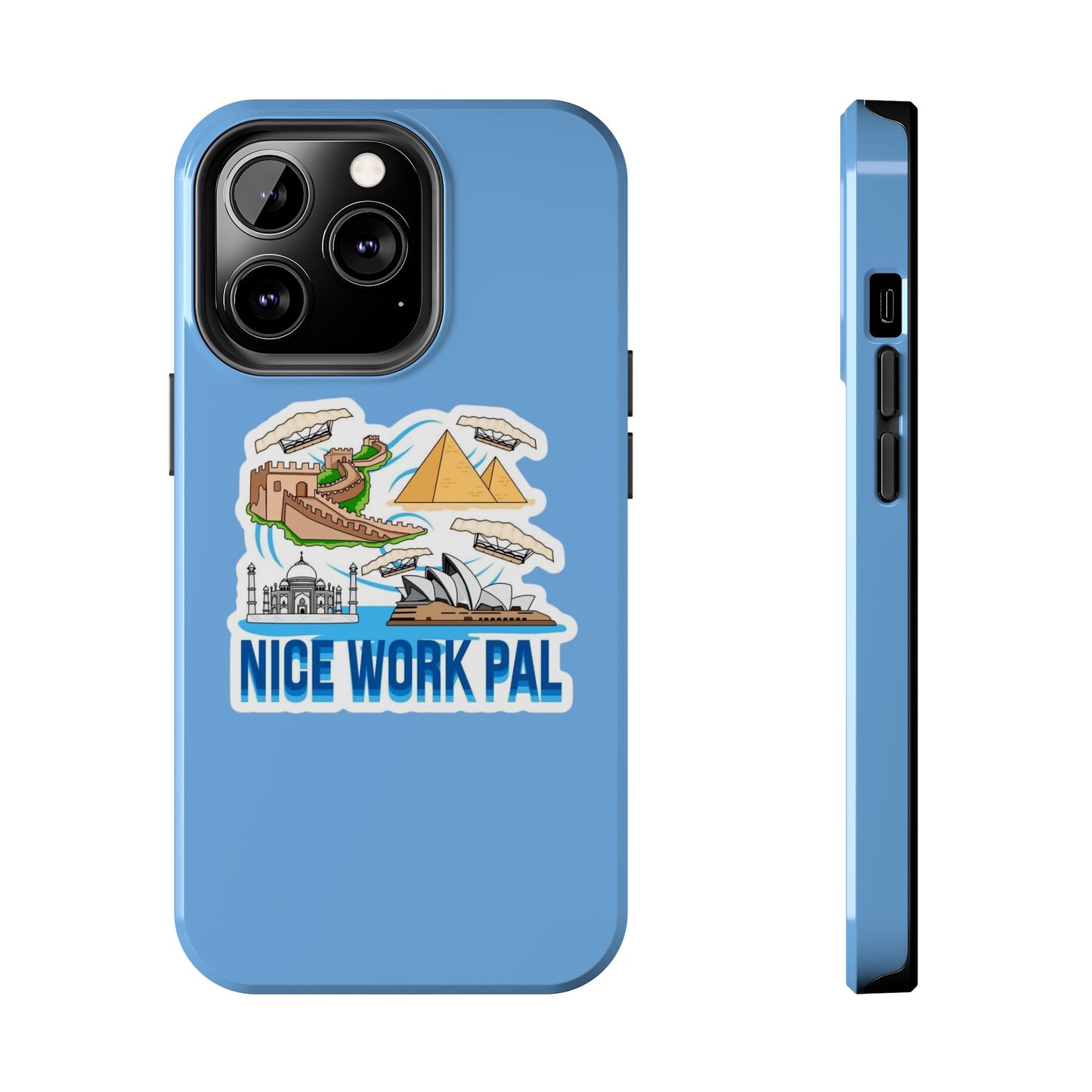 Nice Work Pal Tough Cell Phone Cases