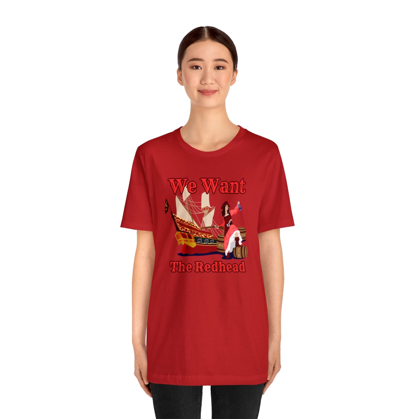 We Want The Redhead Unisex Graphic Tee