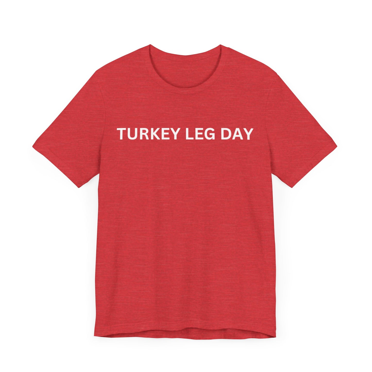 Turkey Leg Day Unisex Jersey Short Sleeve Tee