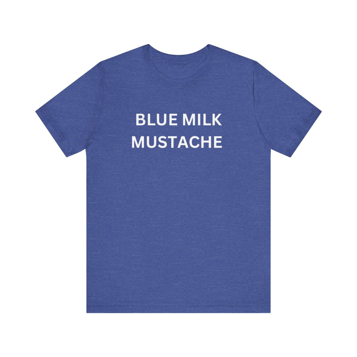 Blue Milk Mustache Unisex Jersey Short Sleeve Tee