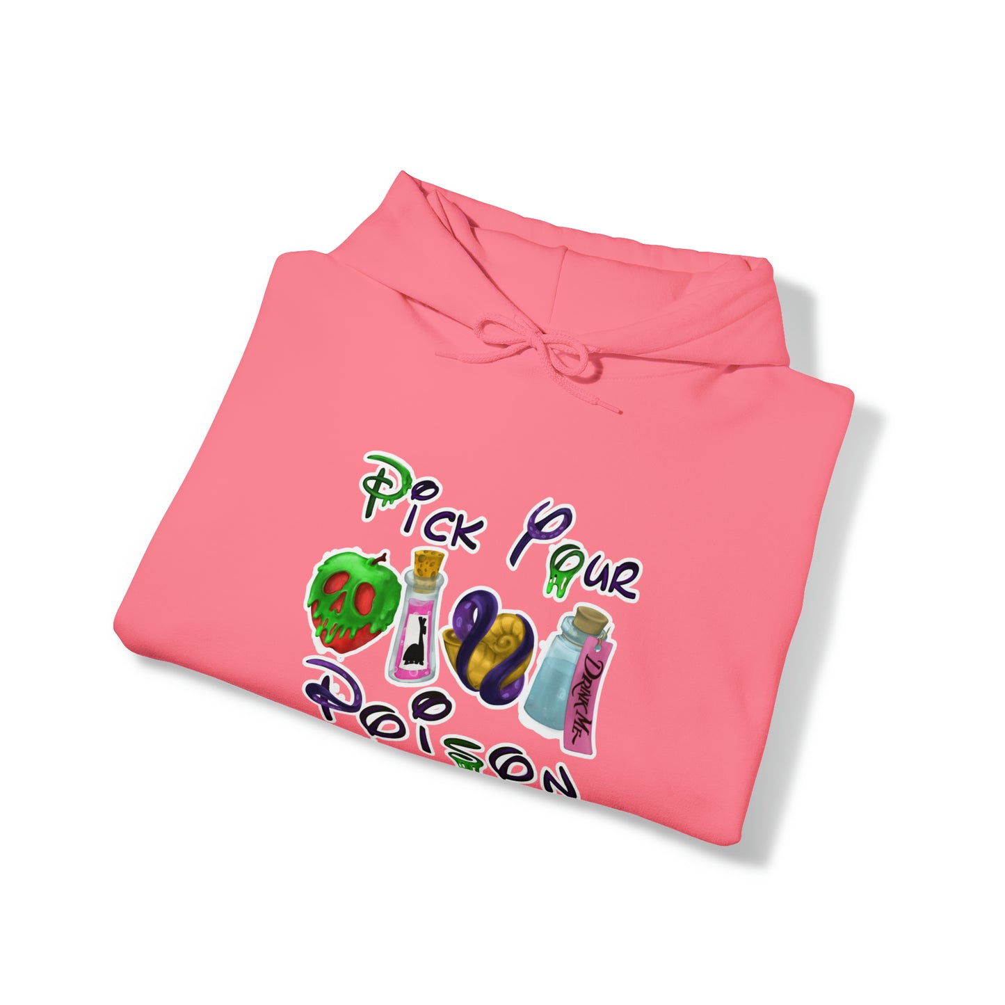 Pick Your Poison Unisex Hooded Sweatshirt
