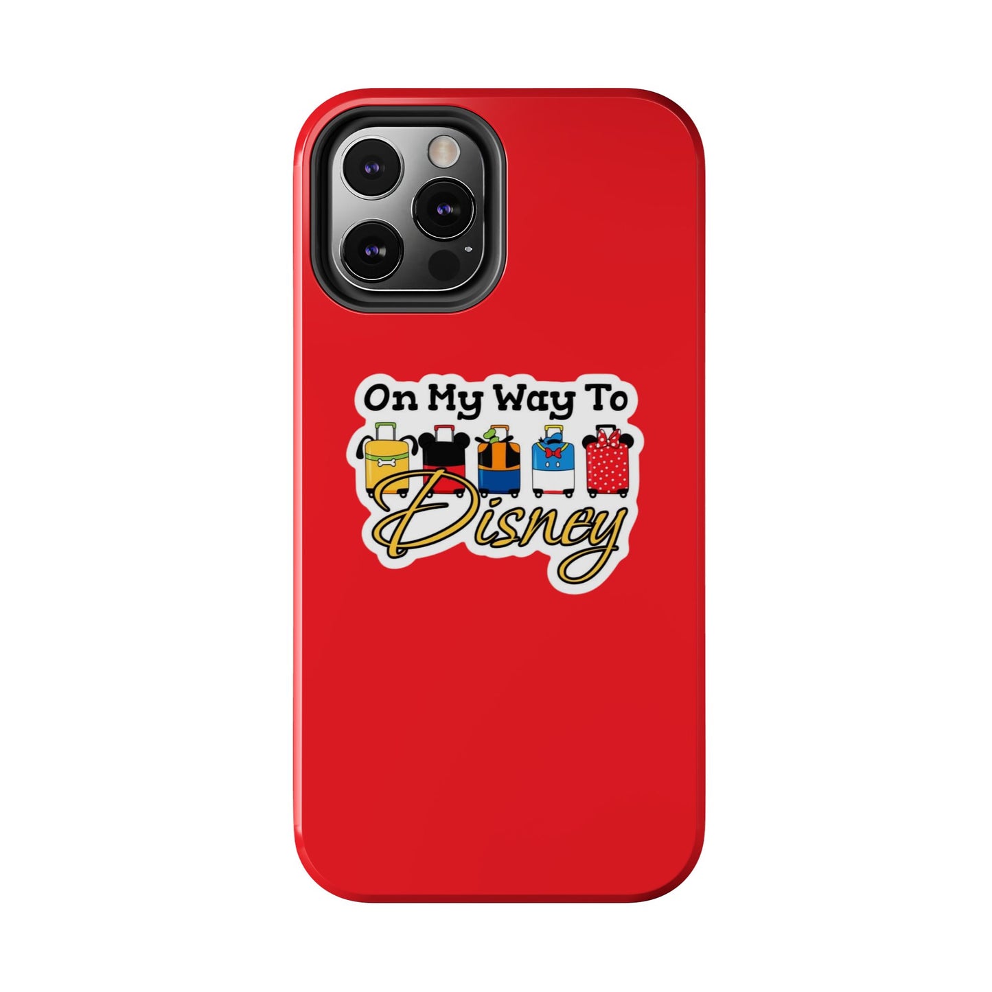 On My Way To Disney Tough Cell Phone Cases