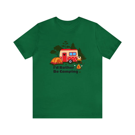 I'd Rather Be Camping Unisex Graphic Tee