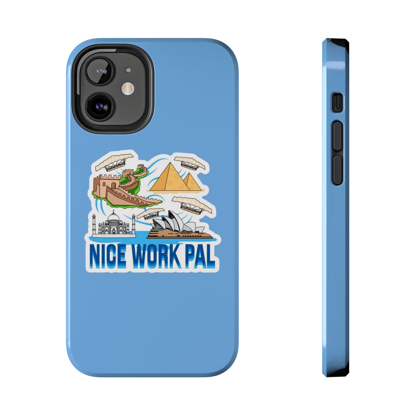 Nice Work Pal Tough Cell Phone Cases