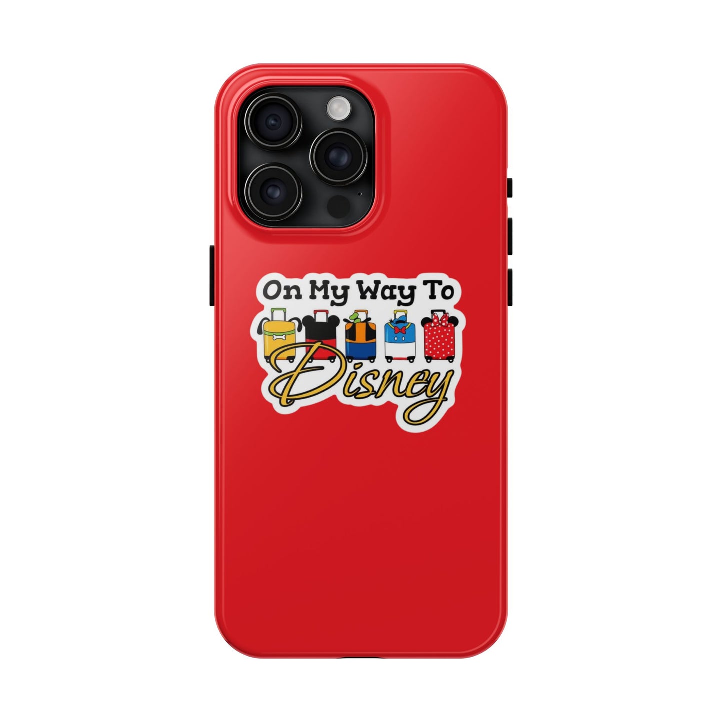 On My Way To Disney Tough Cell Phone Cases