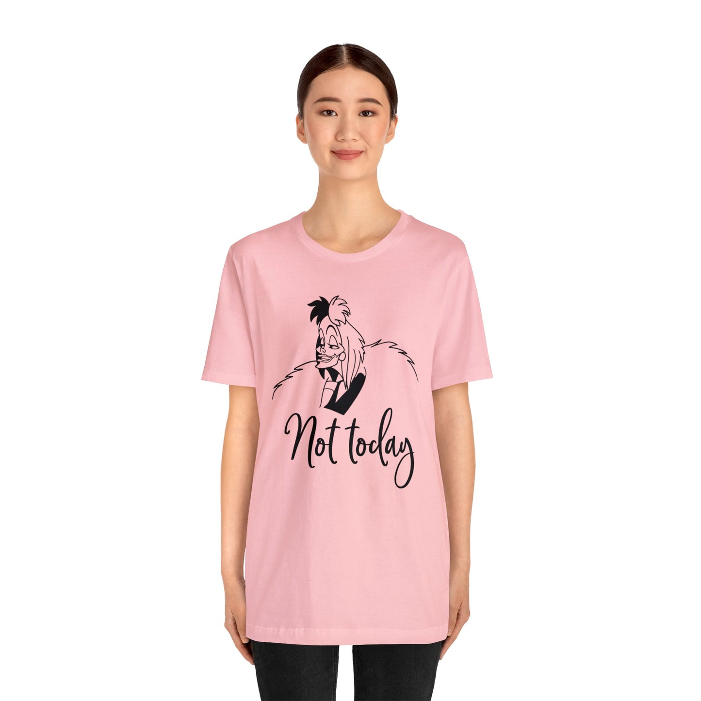 Not Today Unisex T-Shirt