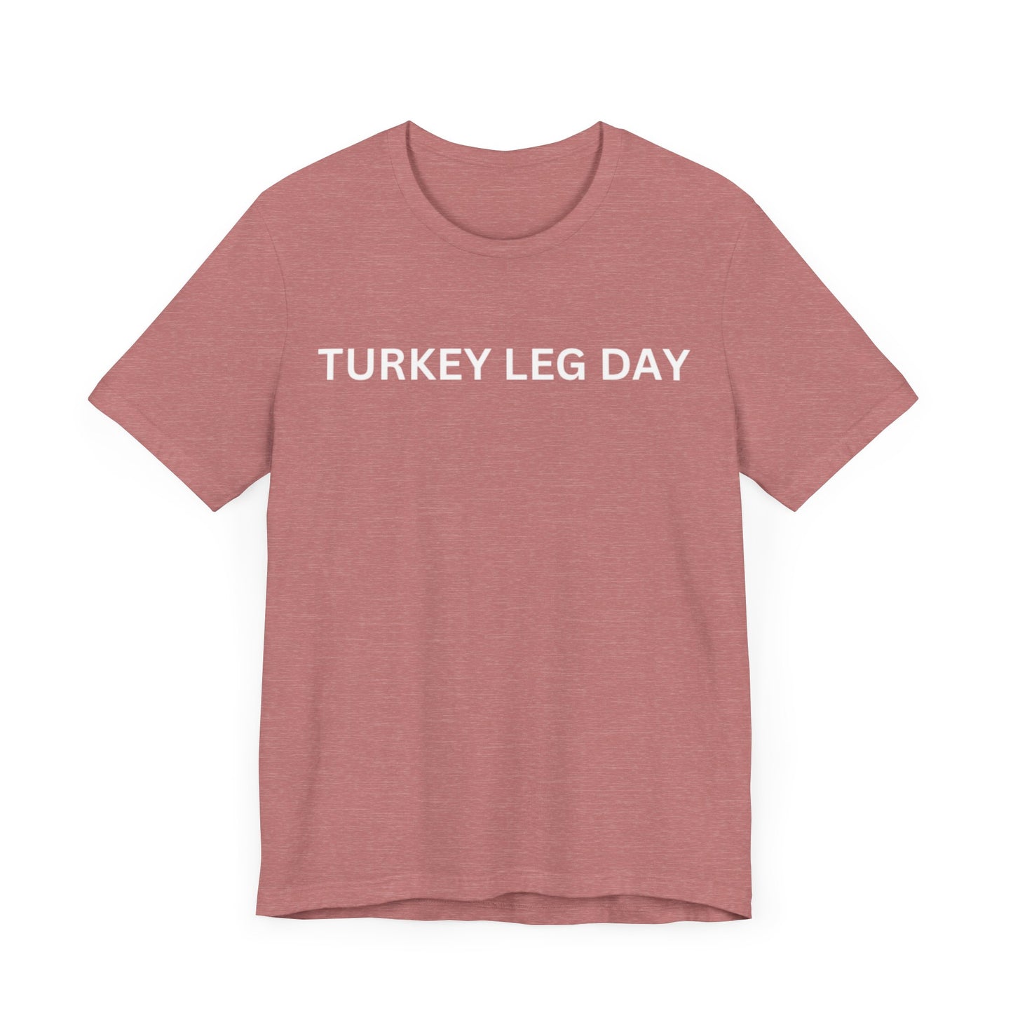 Turkey Leg Day Unisex Jersey Short Sleeve Tee