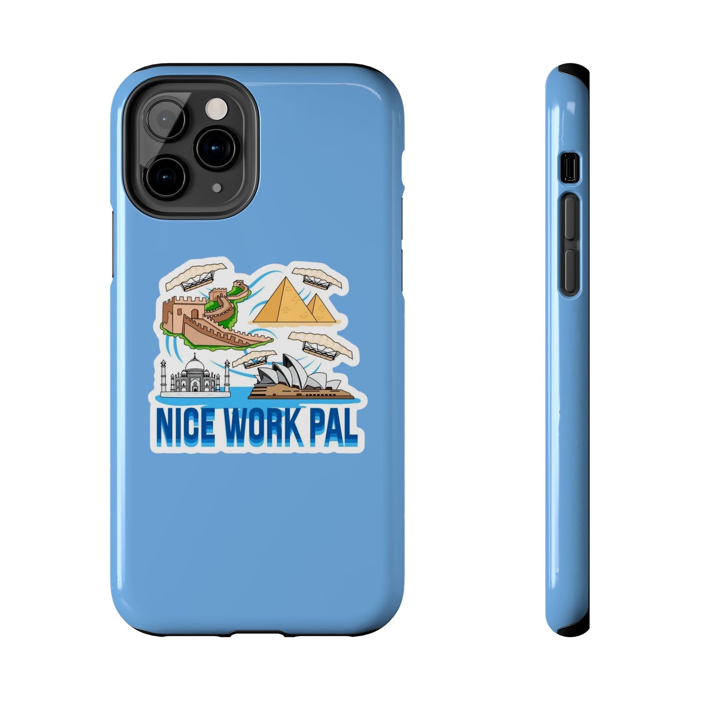 Nice Work Pal Tough Cell Phone Cases