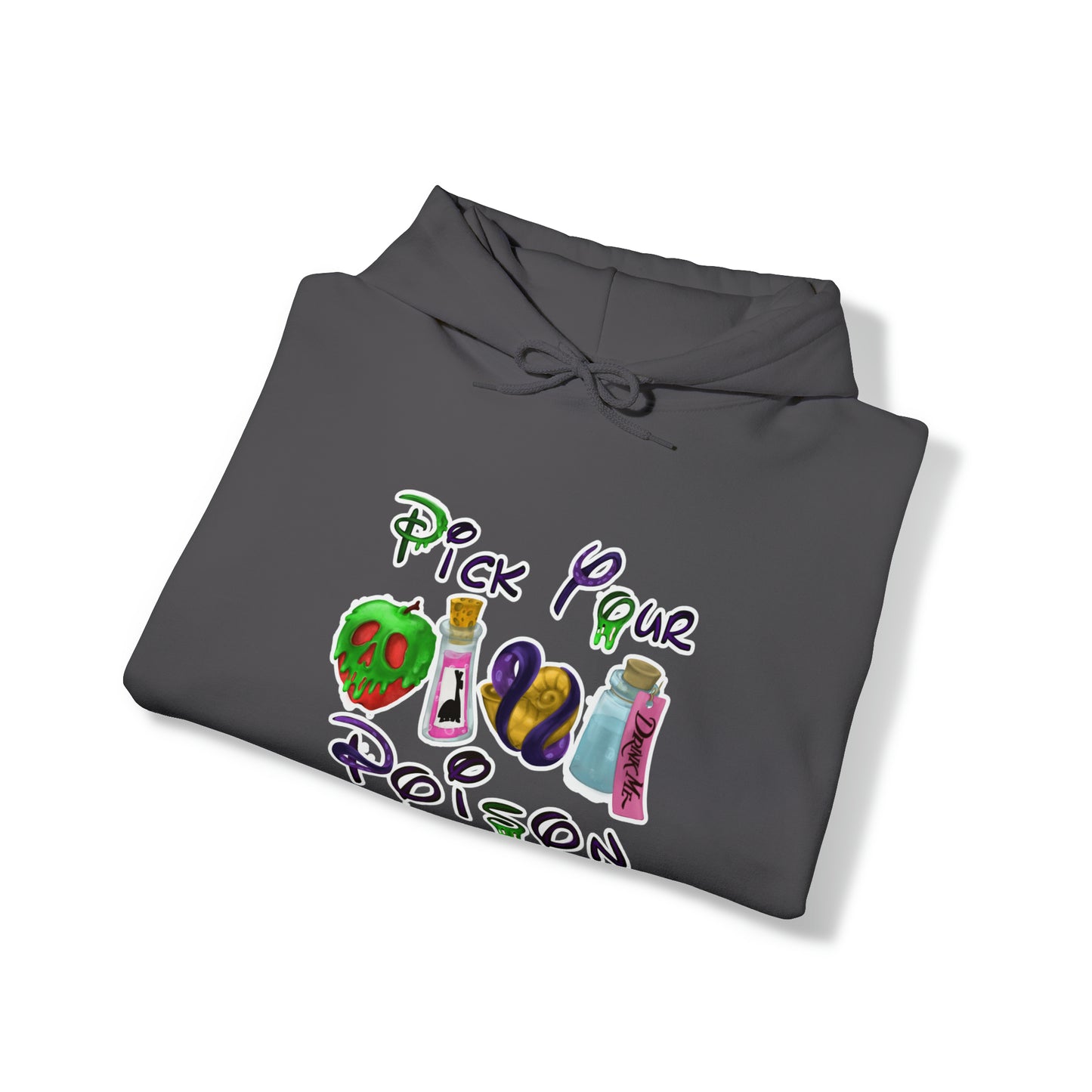 Pick Your Poison Unisex Hooded Sweatshirt