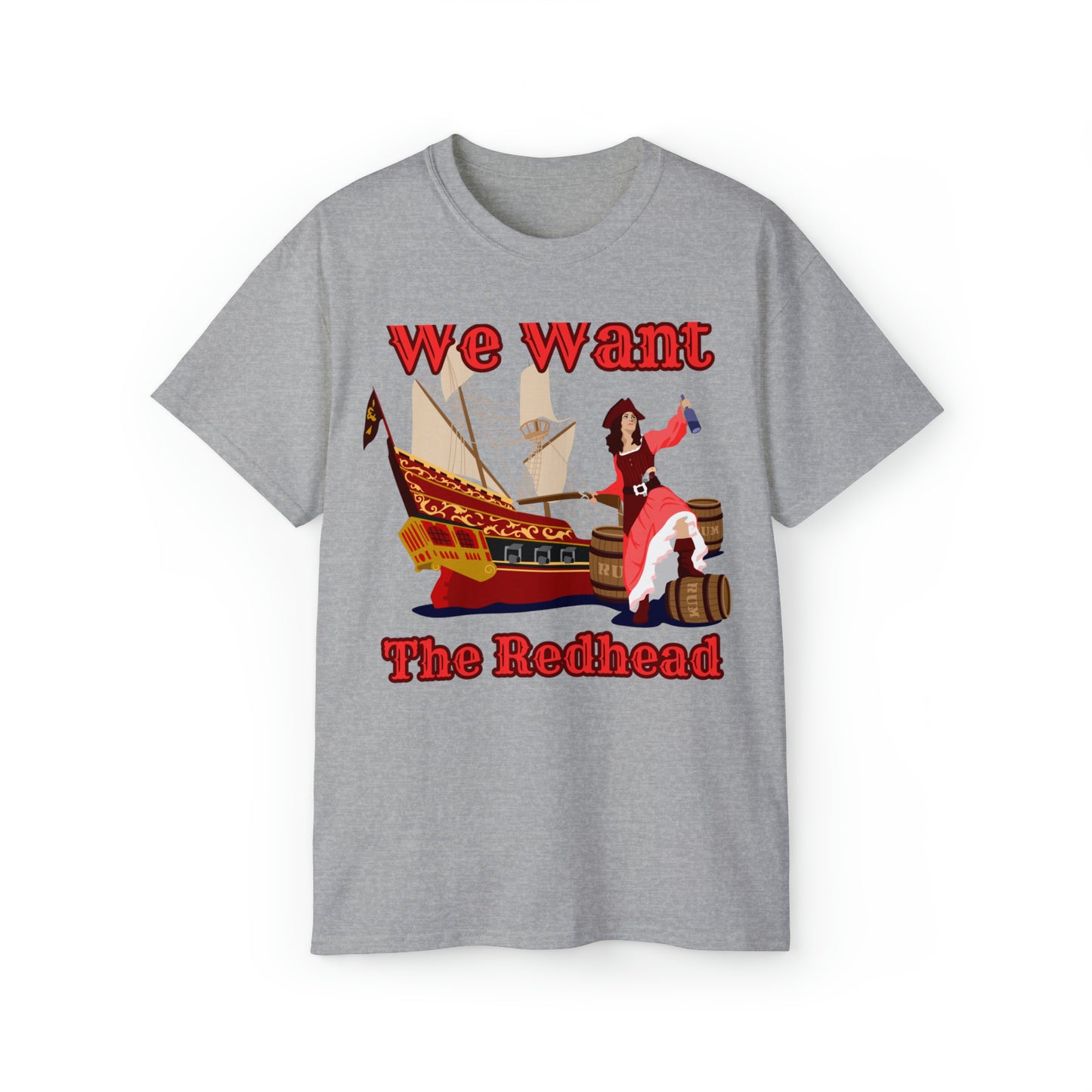 We Want The Redhead Unisex Graphic Tee