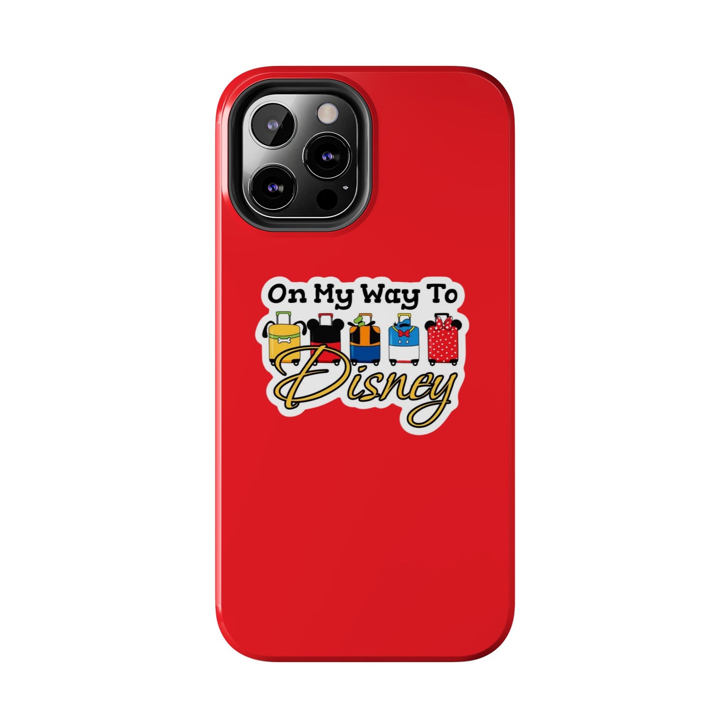 On My Way To Disney Tough Cell Phone Cases