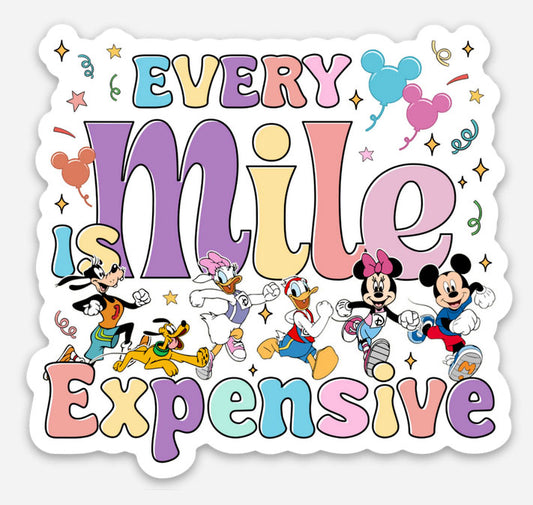 Every Mile Expensive Disney Sticker